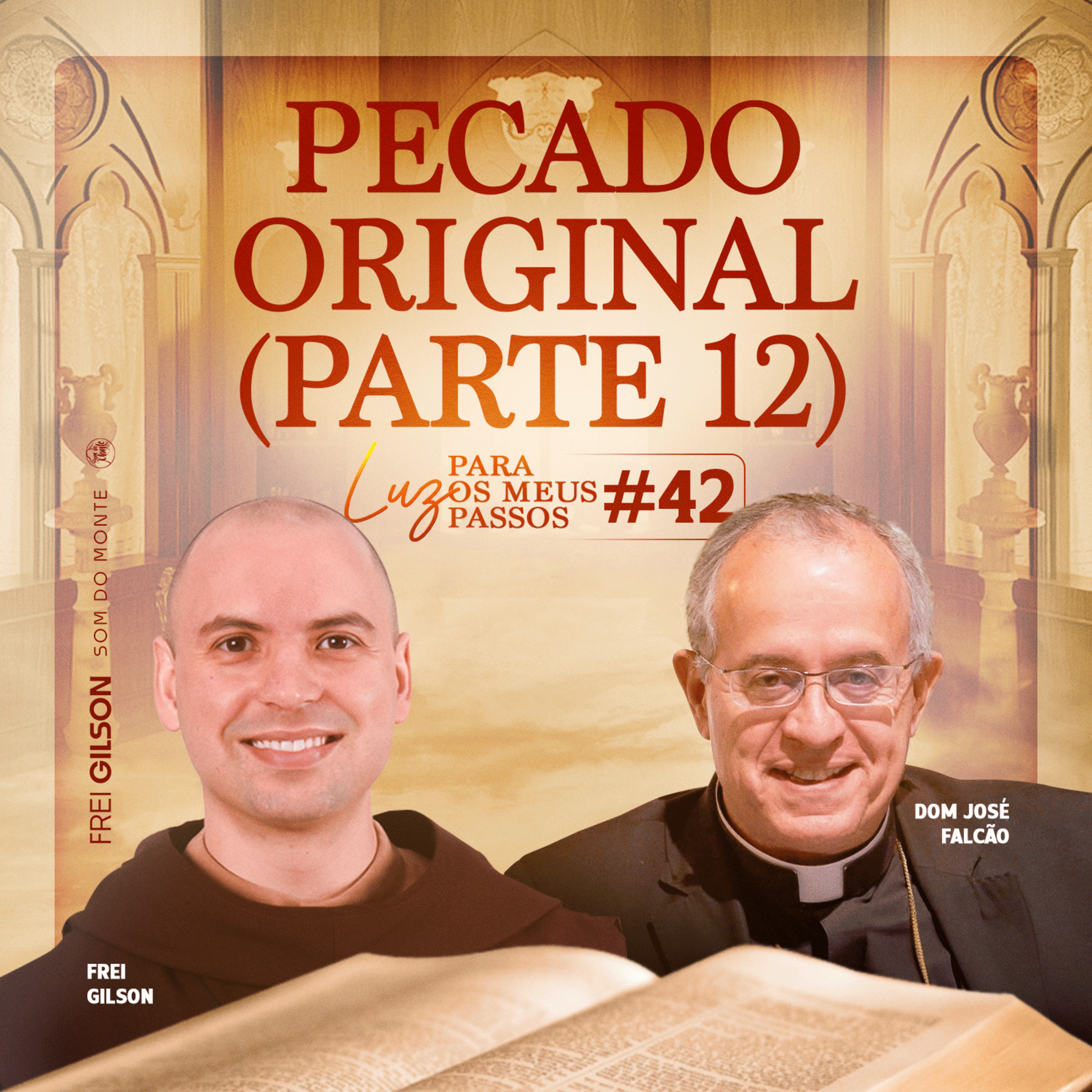 Pecado Original | Parte 12 | Luz para os meus passos | #42