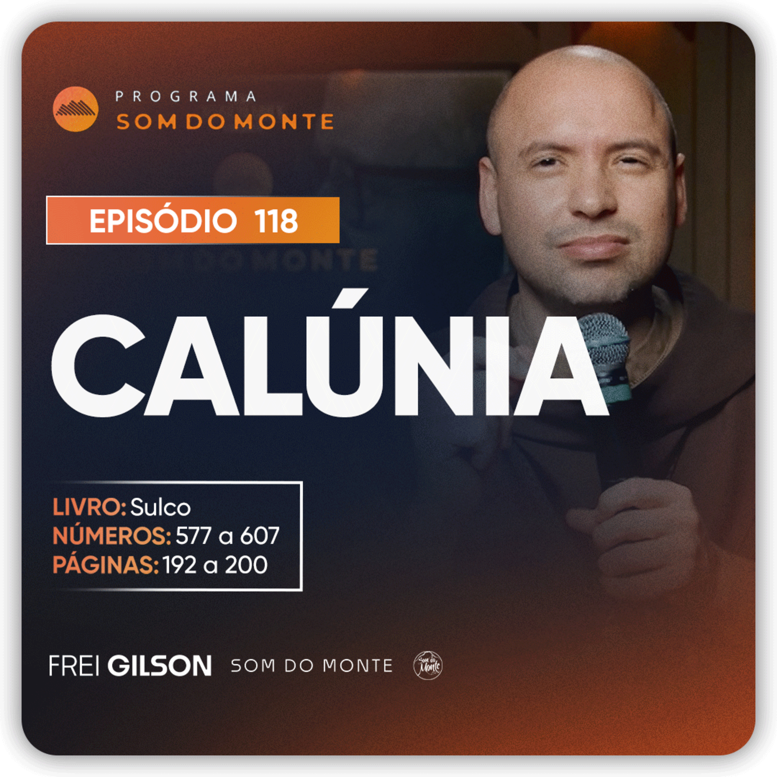 Calúnia | Caminho, Sulco e Forja | #118