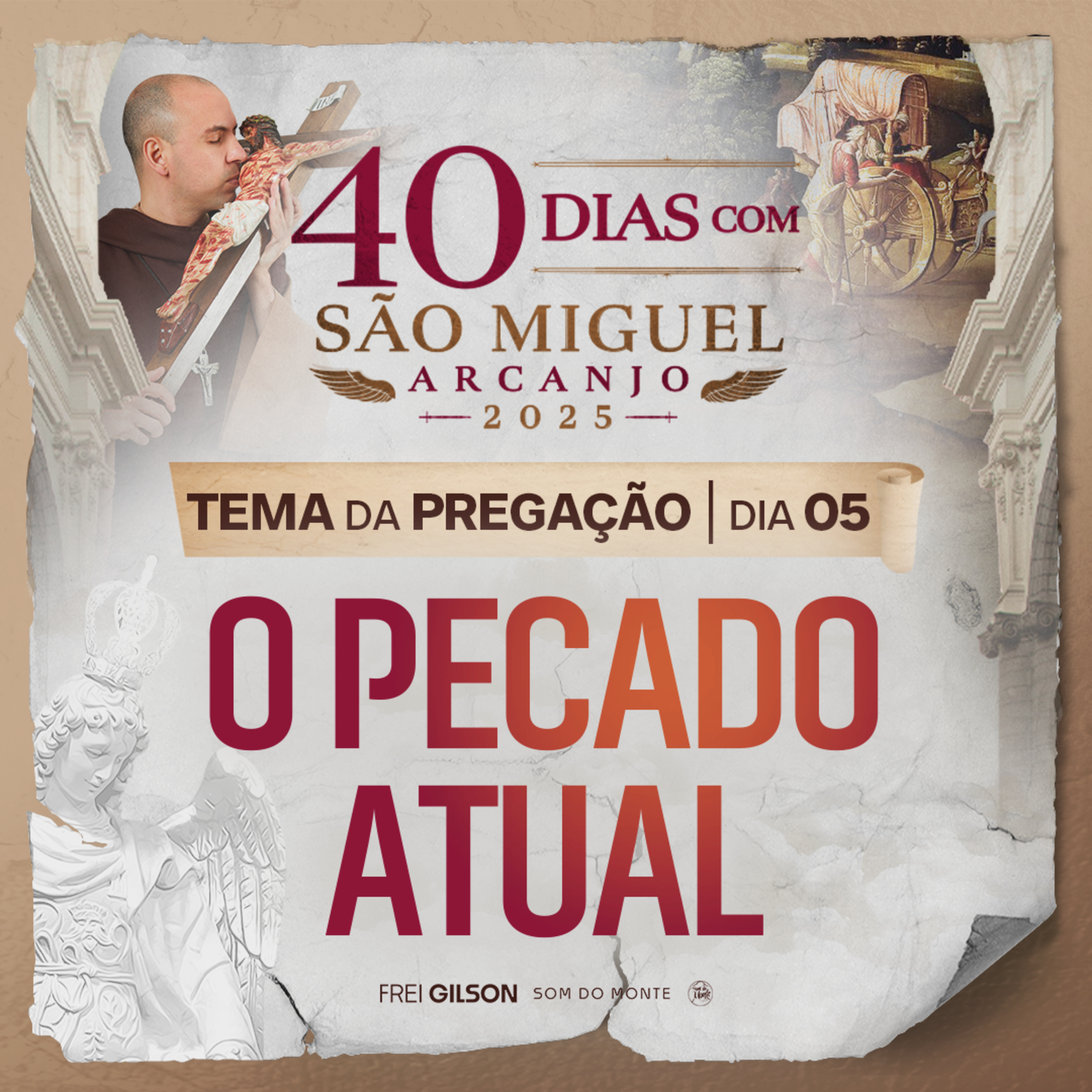 O pecado atual | Pregação | 40 Dias com São Miguel Arcanjo 2025 | #05