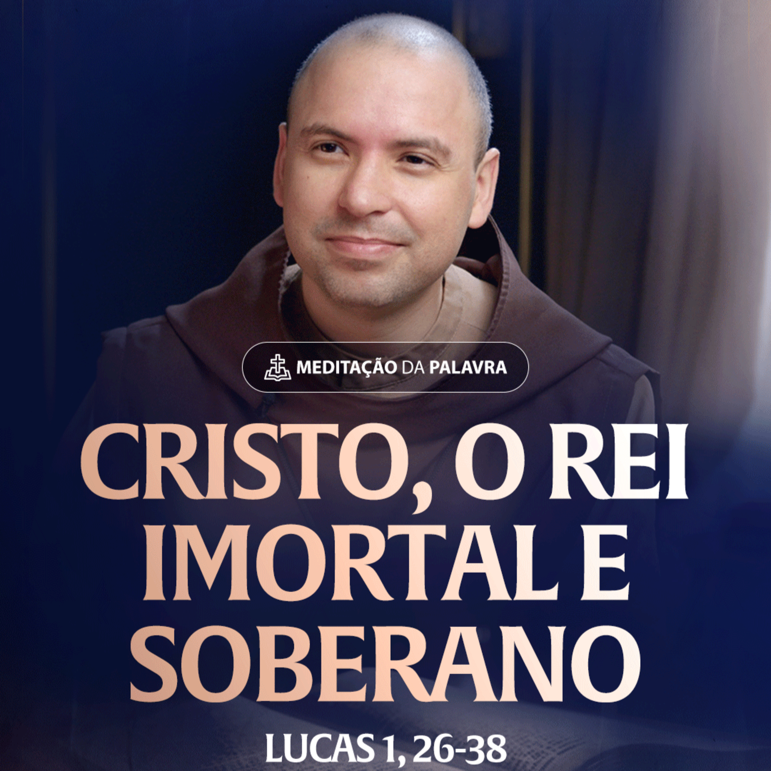 Cristo, o Rei imortal e soberano | (Lucas 1, 26-38) #2445