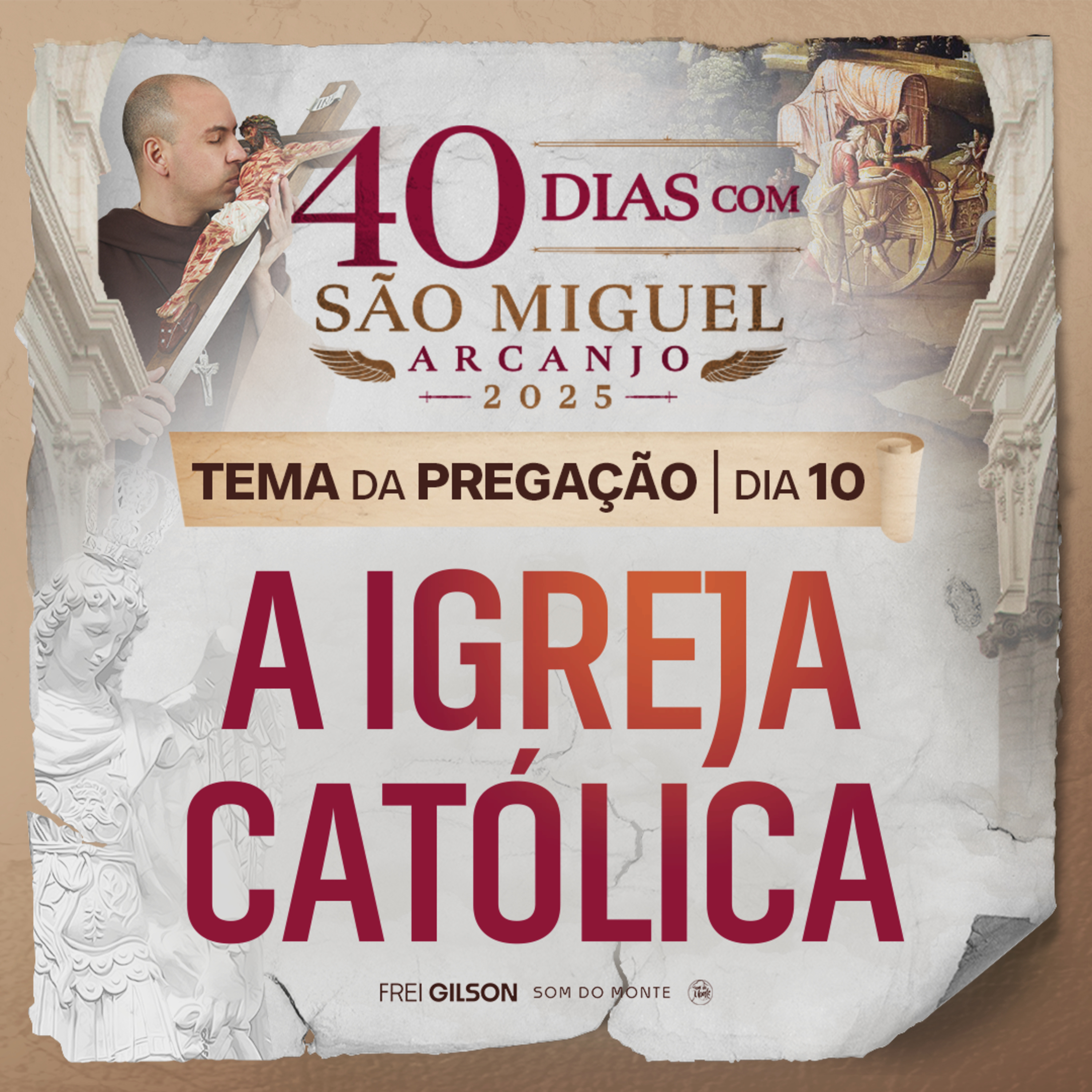 A Igreja Católica | Pregação | 40 Dias com São Miguel Arcanjo 2025 | #10