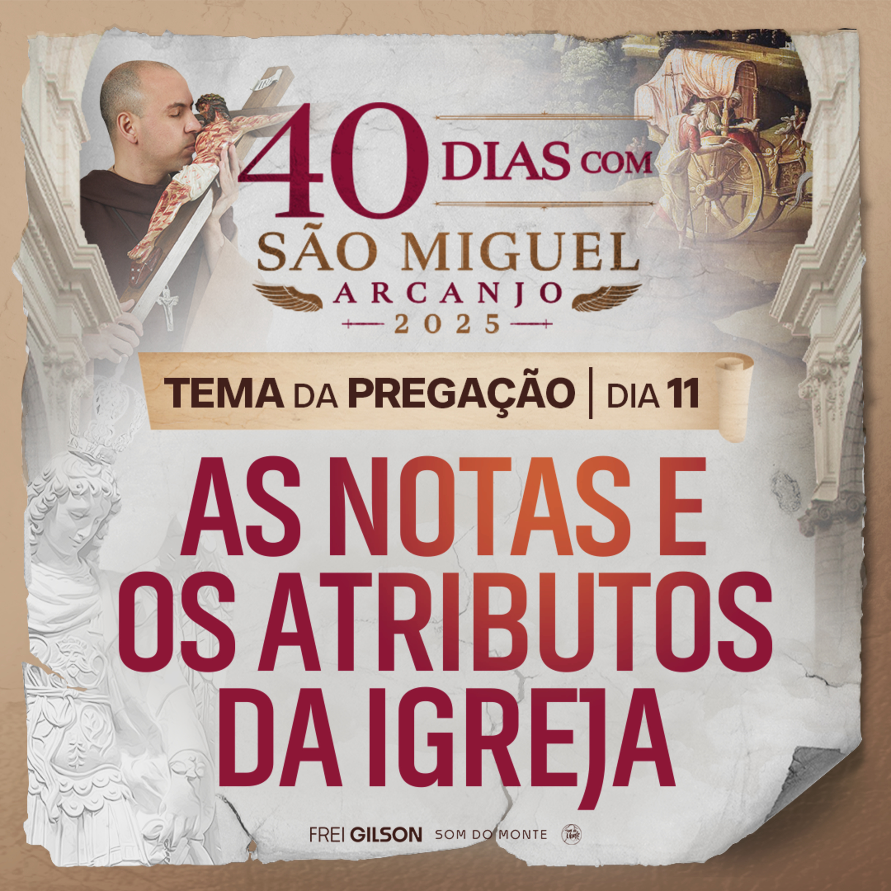 As notas e os atributos da Igreja | Pregação | 40 Dias com São Miguel Arcanjo 2025 | #11