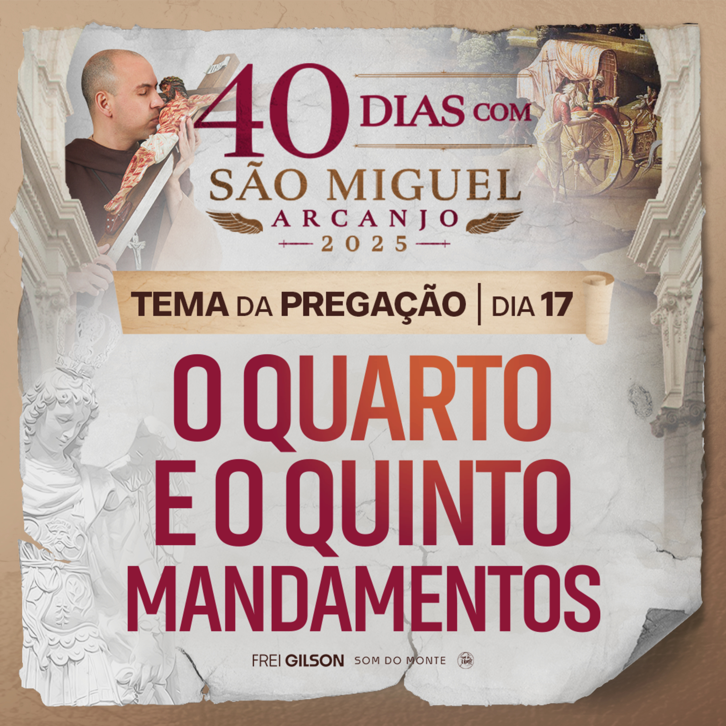 O quarto e o quinto mandamentos | Pregação | 40 Dias com São Miguel Arcanjo 2025 | #17