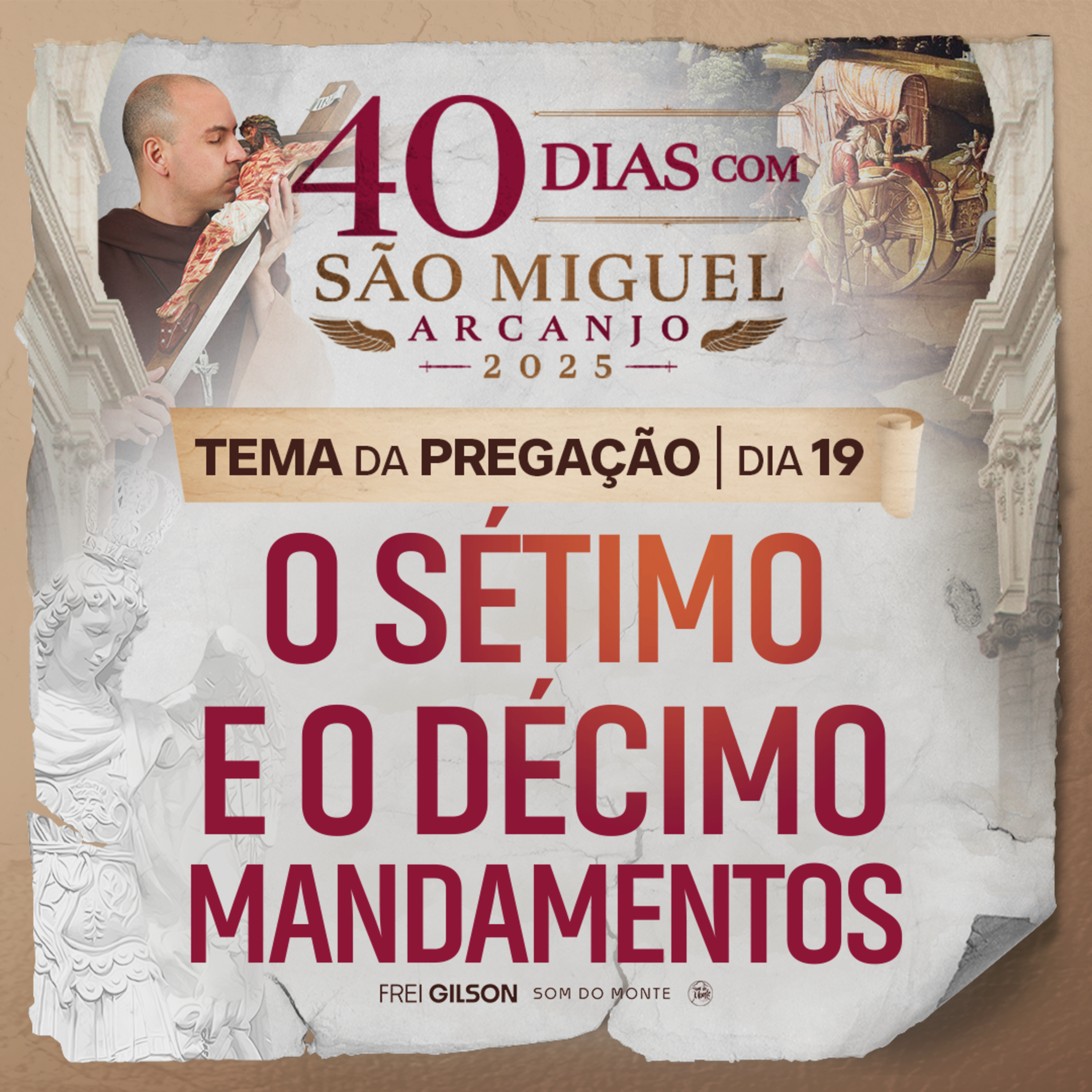 O sétimo e o décimo mandamentos | Pregação | 40 Dias com São Miguel Arcanjo 2025 | #18