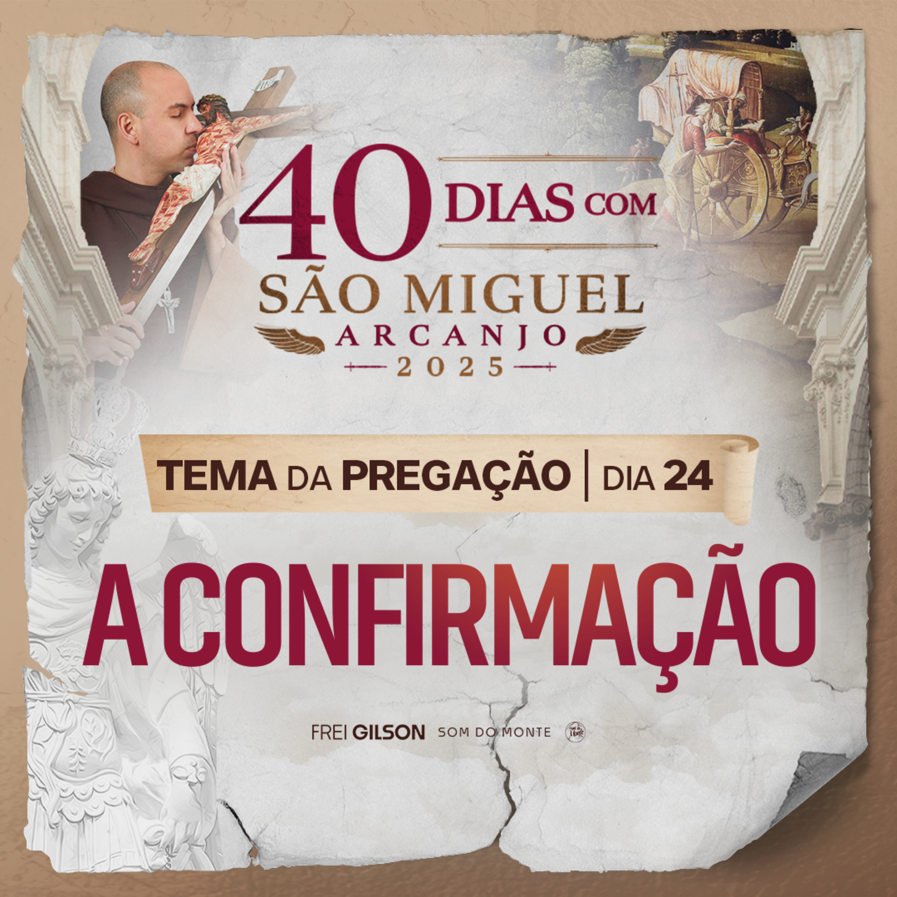 A Confirmação | Pregação | 40 Dias com São Miguel Arcanjo 2025 | #24