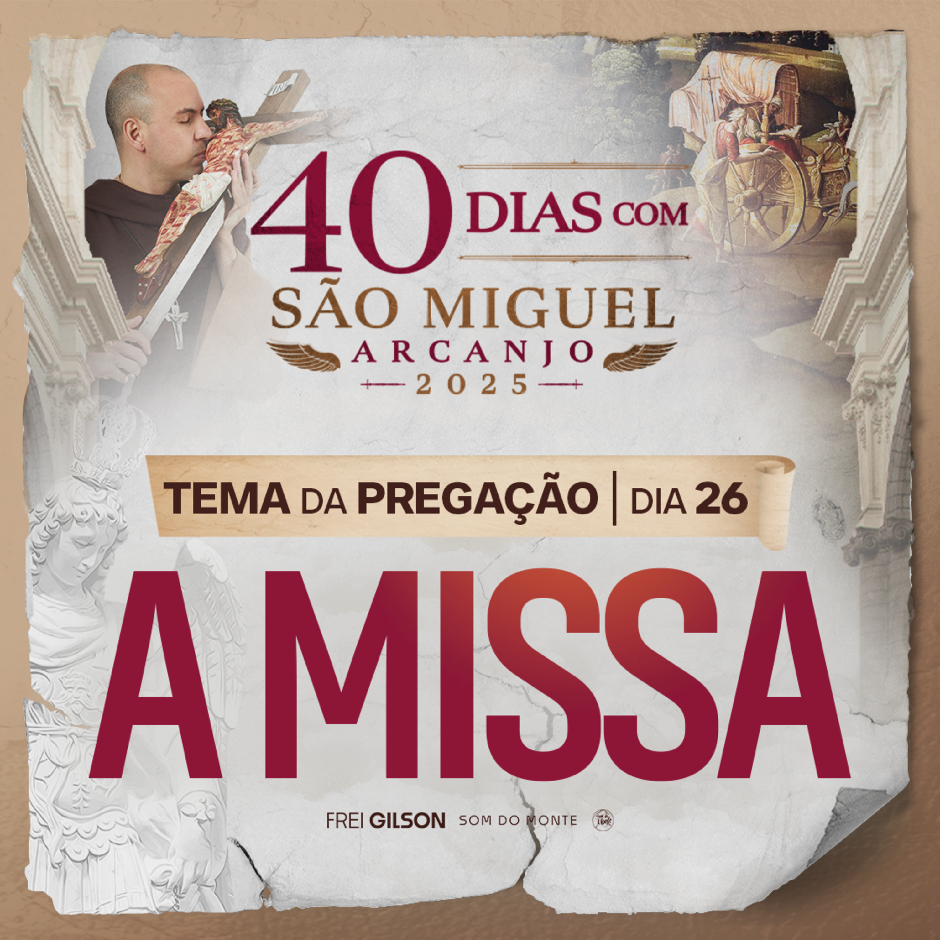 A Missa | Pregação | 40 Dias com São Miguel Arcanjo 2025 | #26