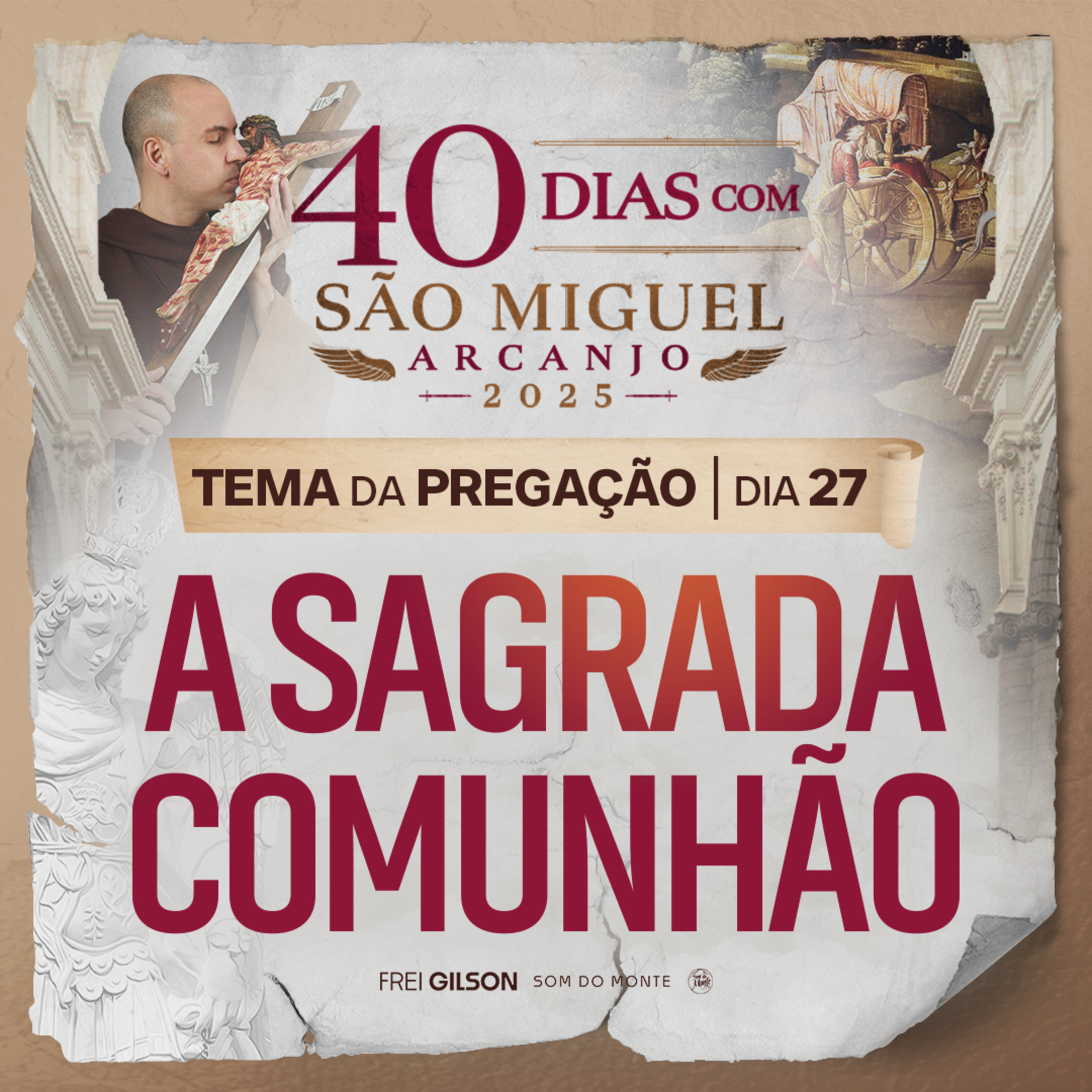 A Sagrada Comunhão | Pregação | 40 Dias com São Miguel Arcanjo 2025 | #27