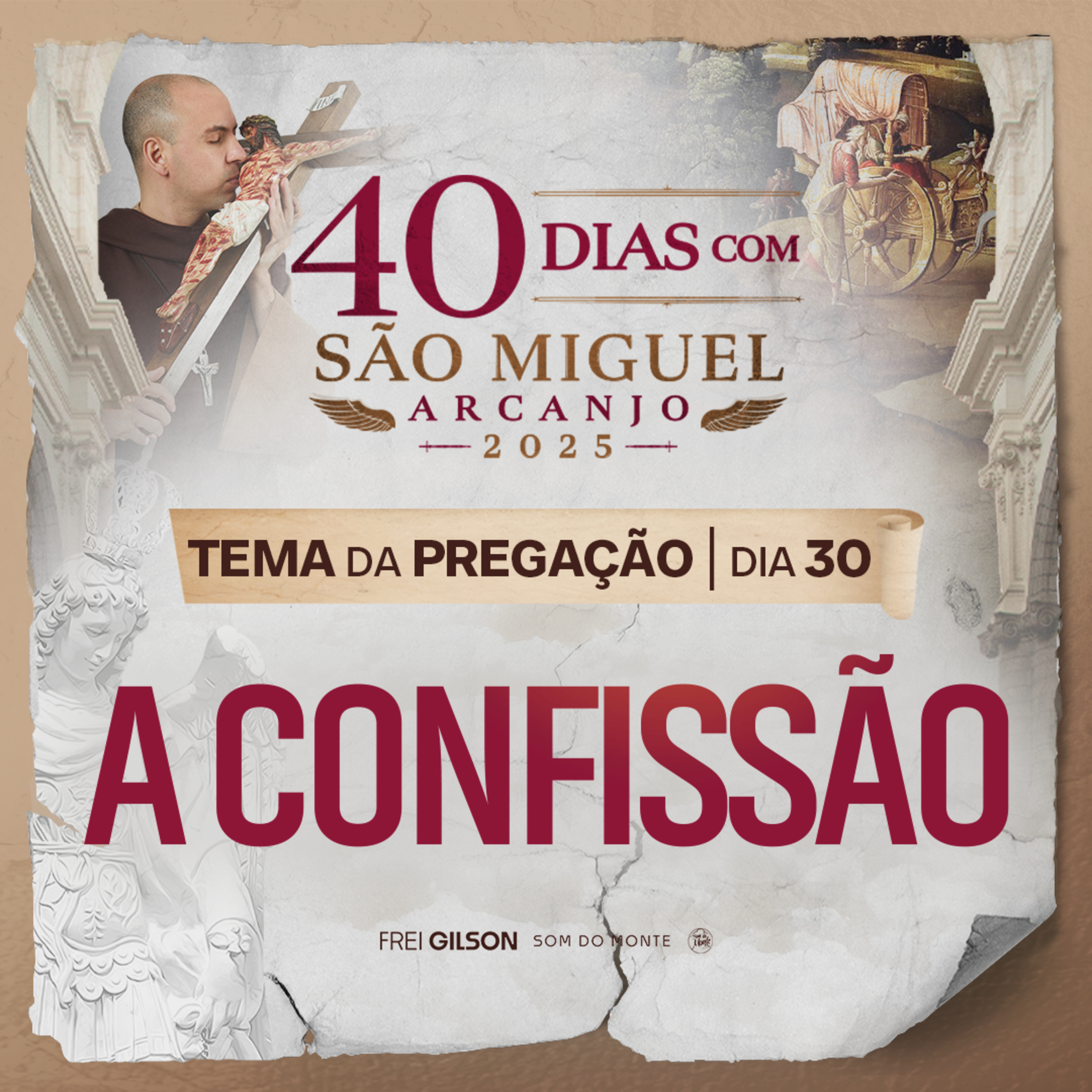 A Confissão | Pregação | 40 Dias com São Miguel Arcanjo 2025 | #30