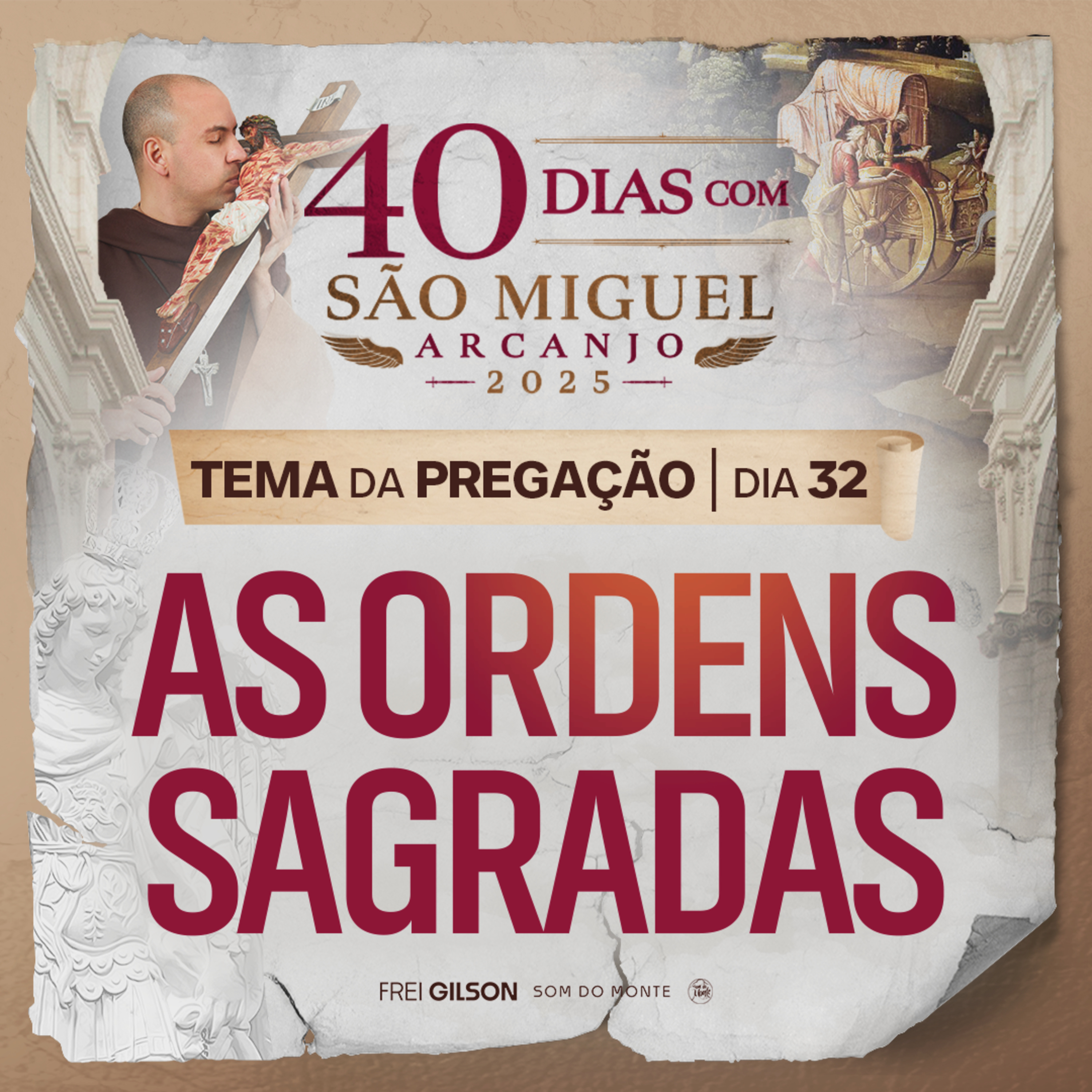 As Ordens Sagradas | Pregação | 40 Dias com São Miguel Arcanjo 2025 | #32