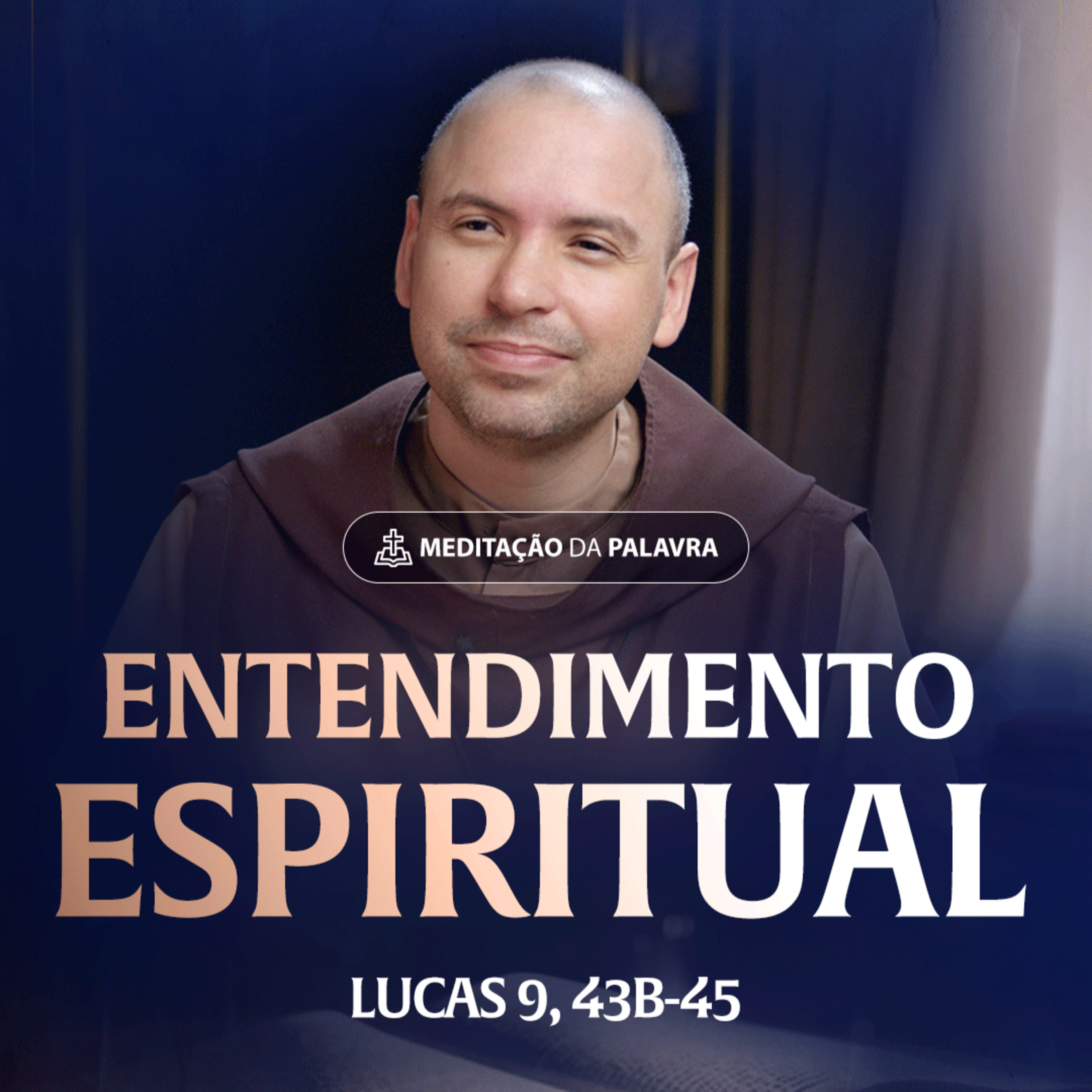 Entendimento espiritual | (Lucas 9, 43b-45) #2481 | Meditação da Palavra