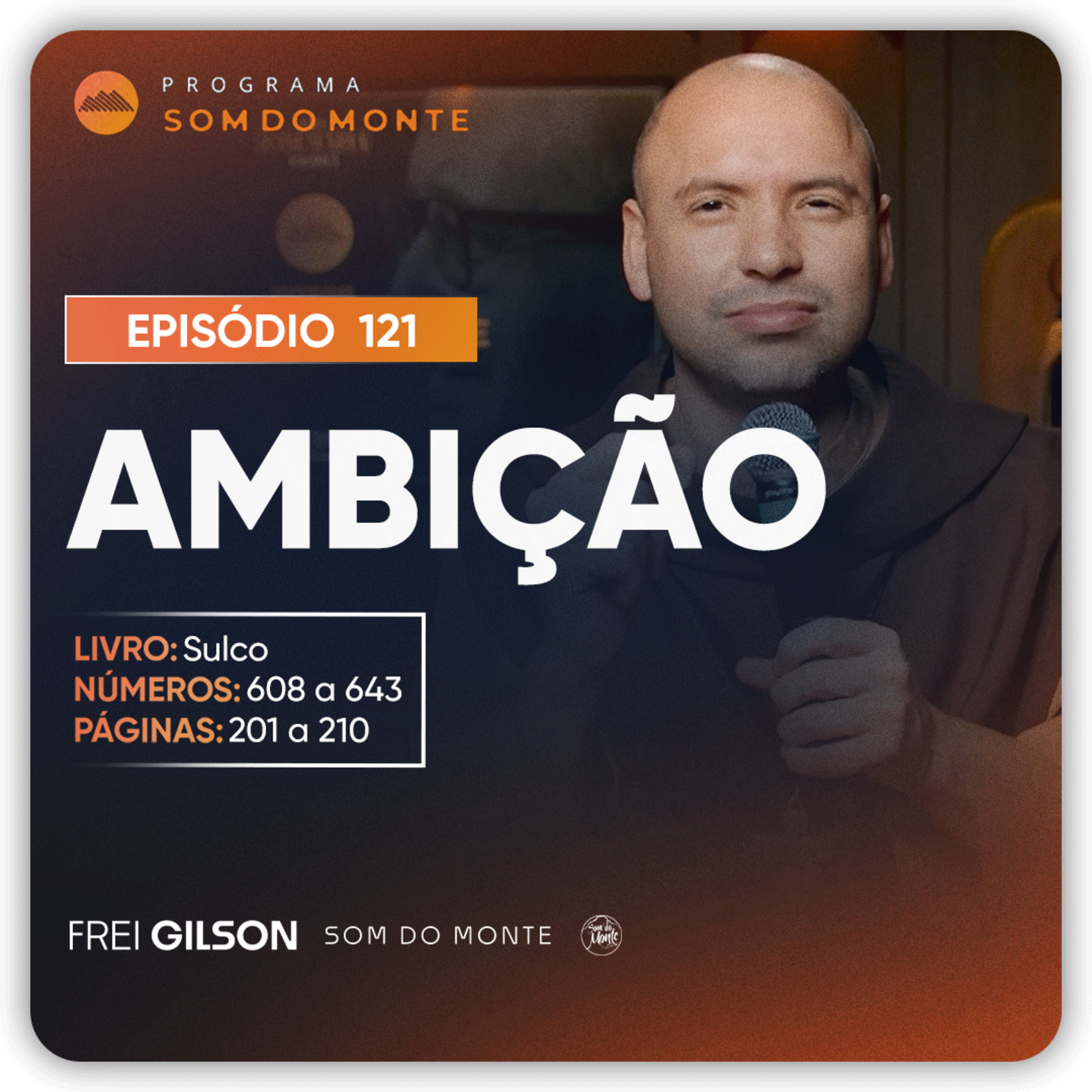 Ambição | Caminho, Sulco e Forja | #121