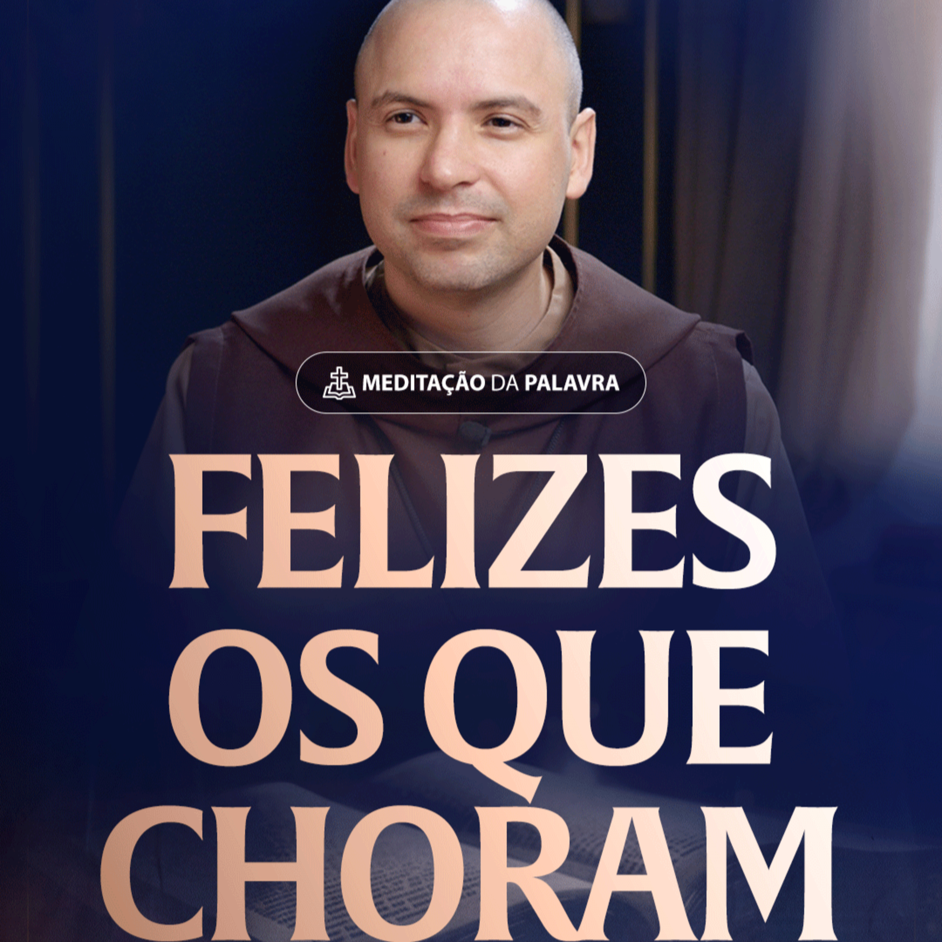 Felizes os que choram | (Mateus 5, 1-12a) #2516 | Meditação da Palavra