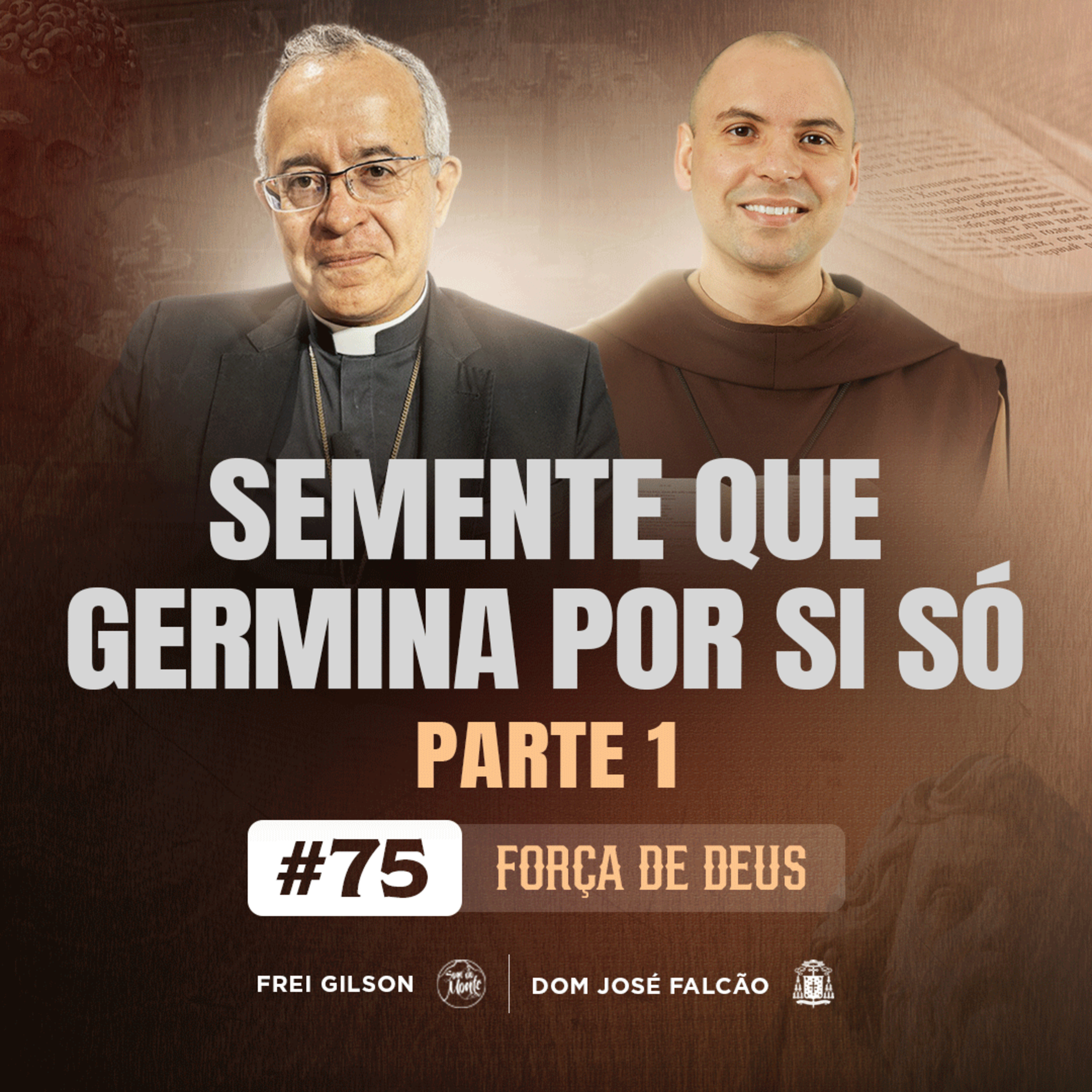 Semente que germina por si só | Parte 1 | Força de Deus | #75