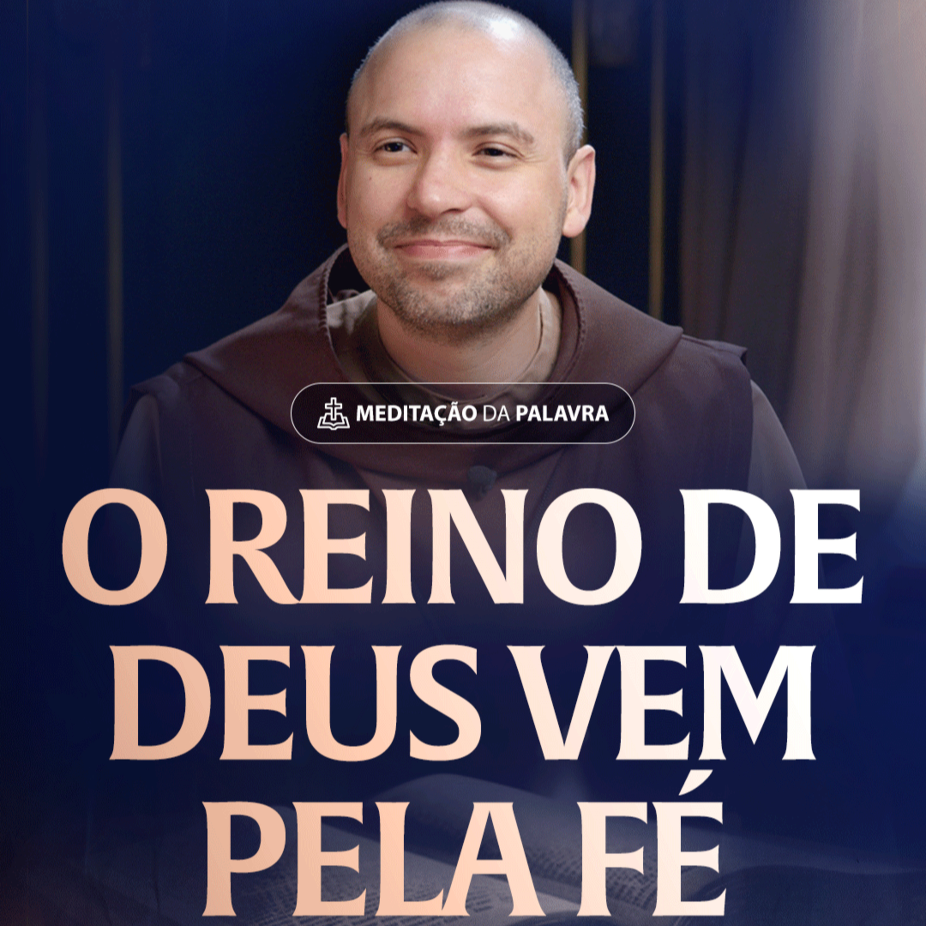 O Reino de Deus vem pela fé | (Lucas 17, 20-25) #2528 | Meditação da Palavra