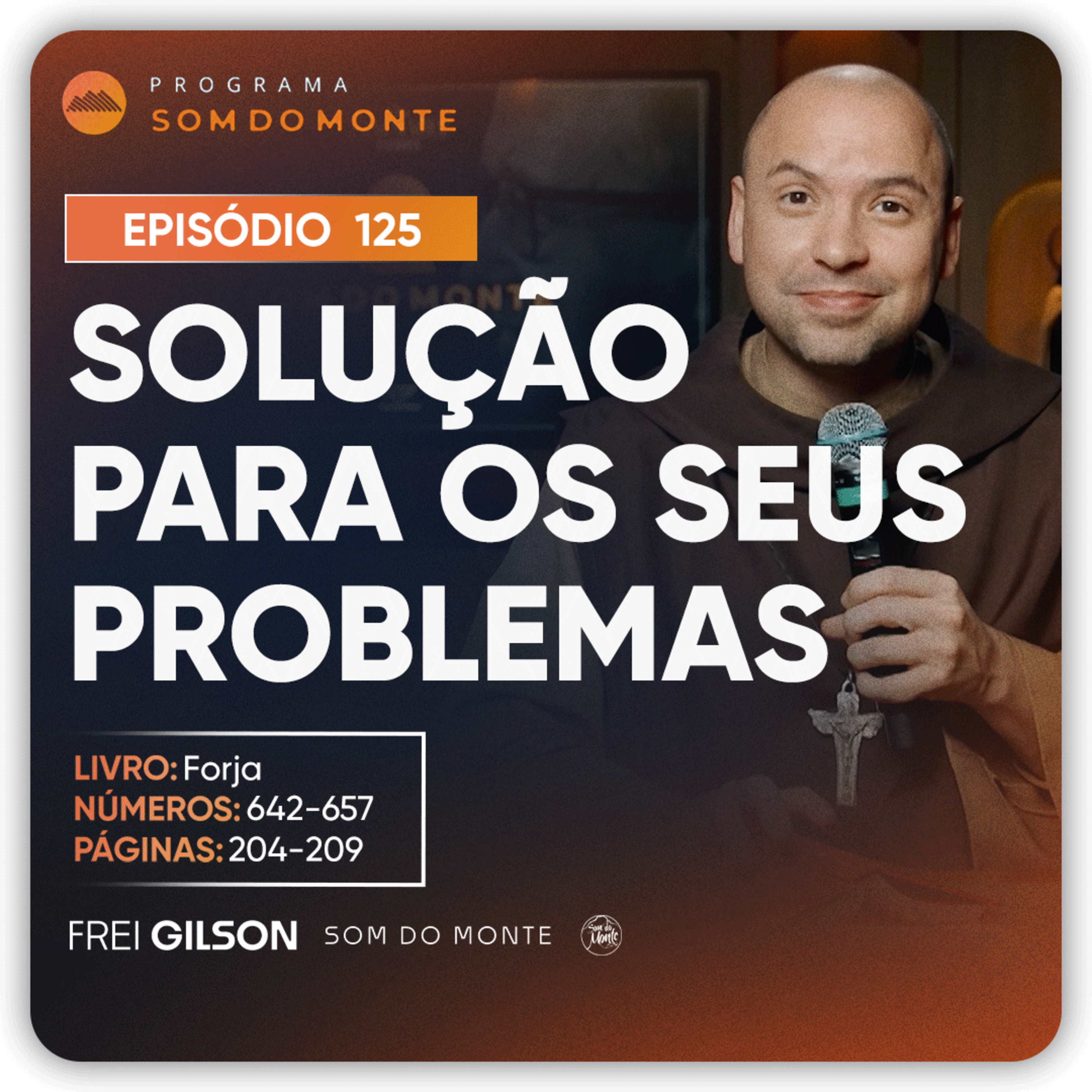 Solução para os seus problemas | Caminho, Sulco e Forja | #125