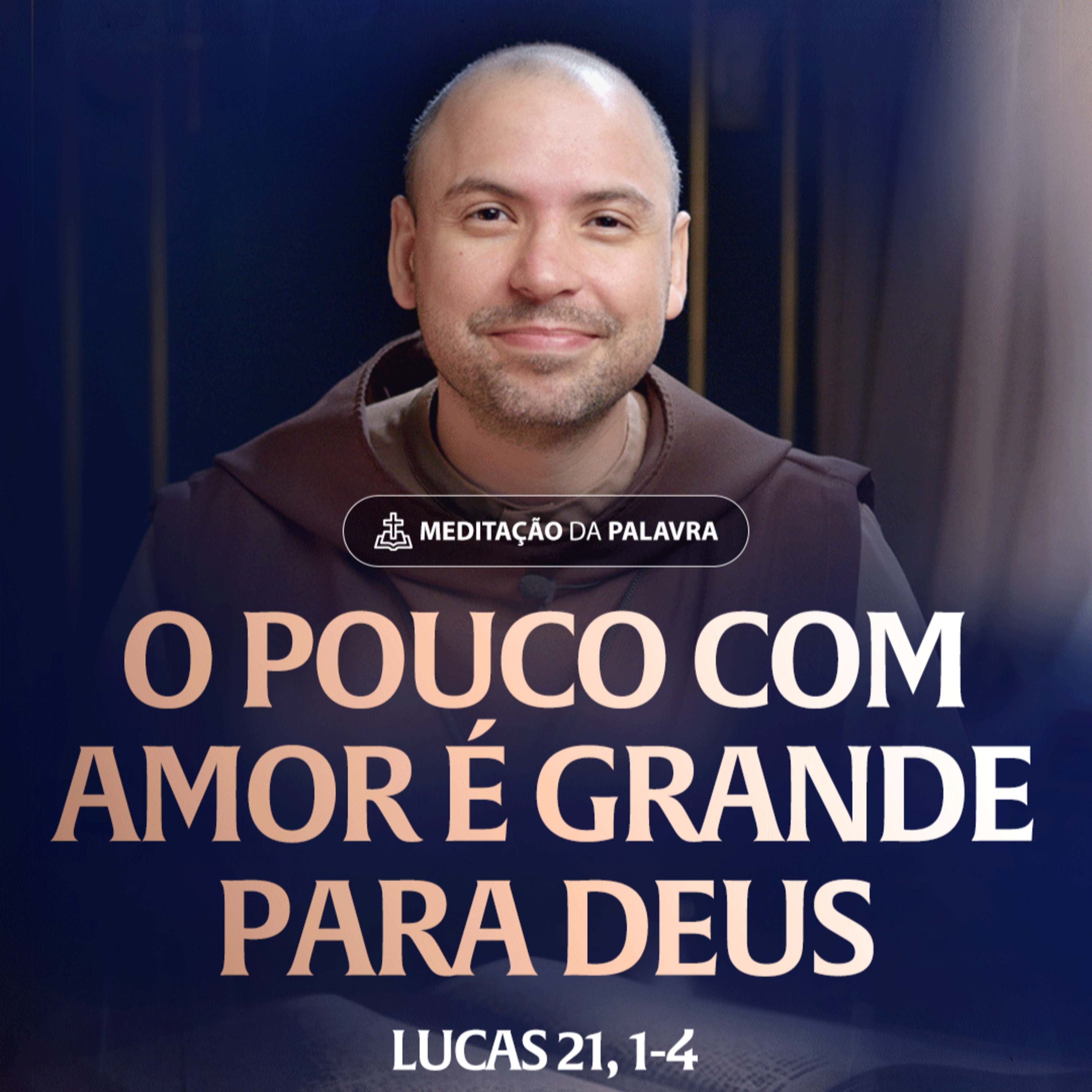O pouco com amor é grande para Deus | (Lucas 21, 1-4) #2539 | Meditação da Palavra