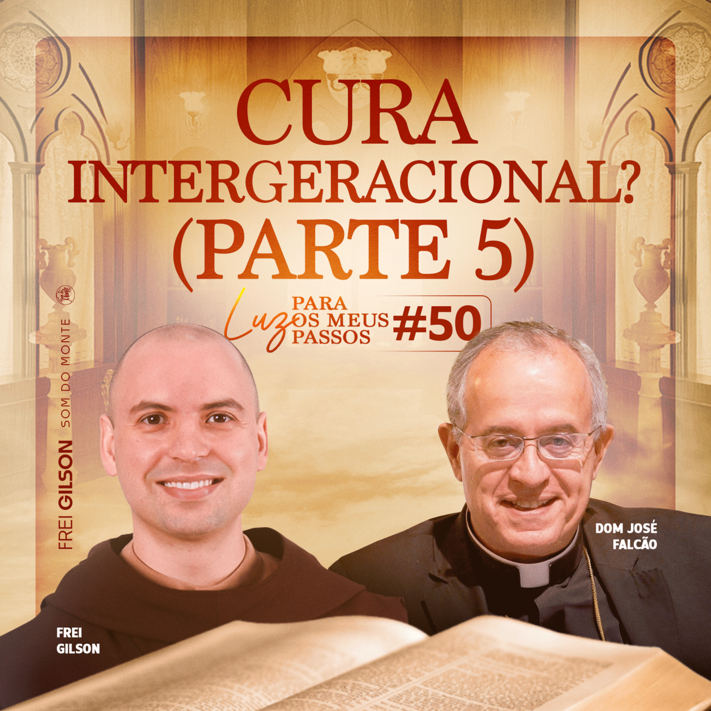 Cura Intergeracional? | Parte 5 | Luz para os meus passos | Antigo Testamento | #50