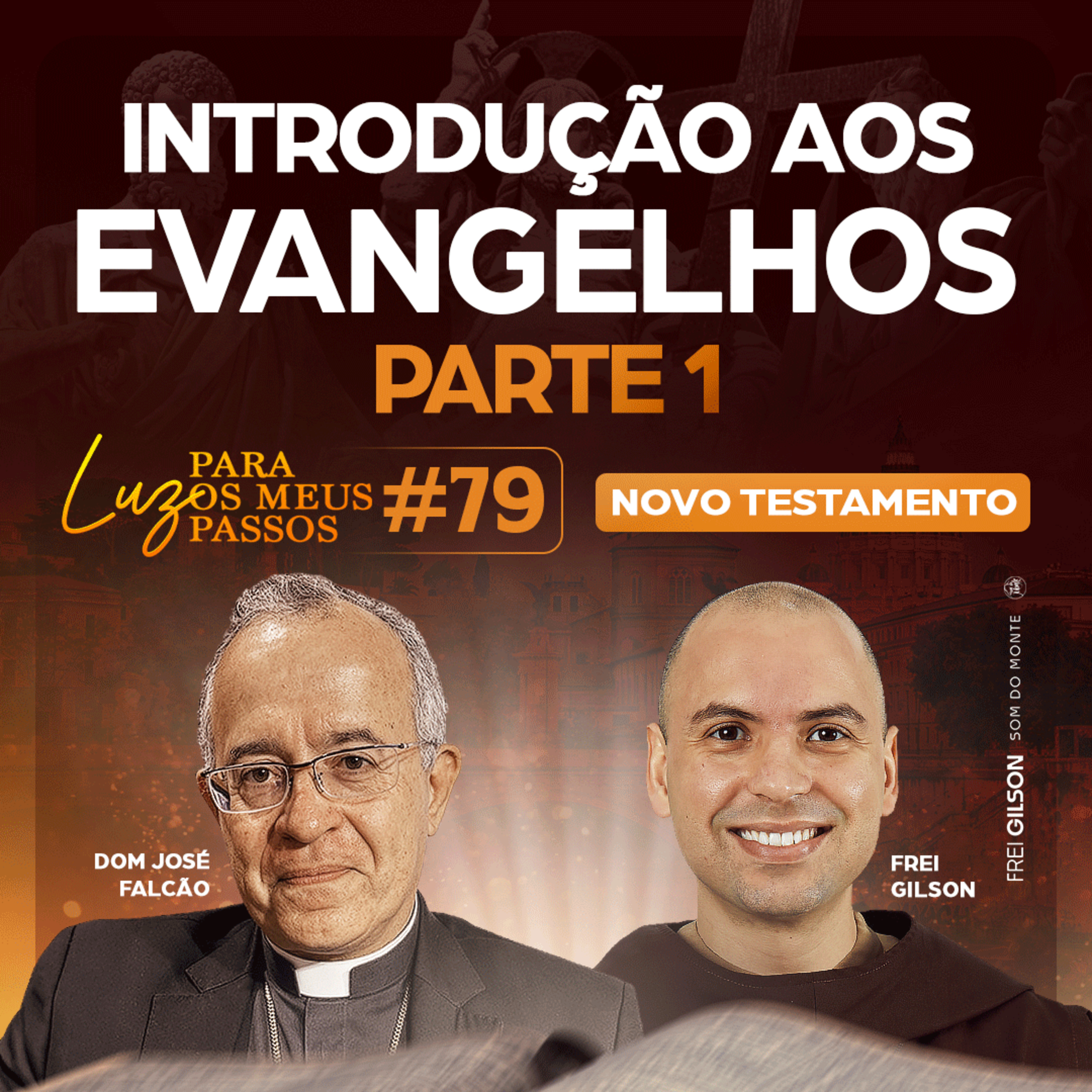 Introdução aos Evangelhos | Parte 1 | | Luz para os meus passos | Novo Testamento | #79 episode artwork