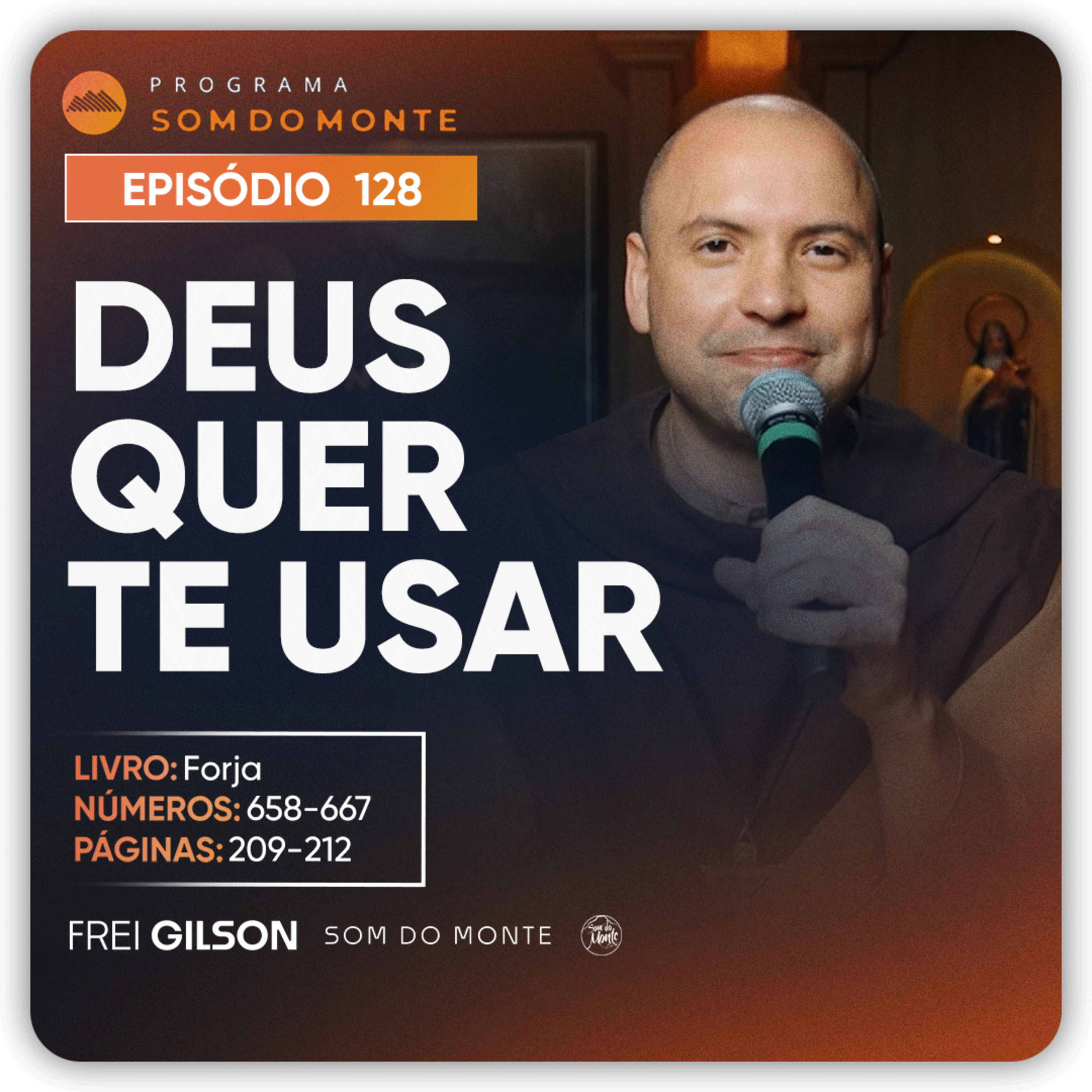 Deus quer te usar | Caminho, Sulco e Forja | #128