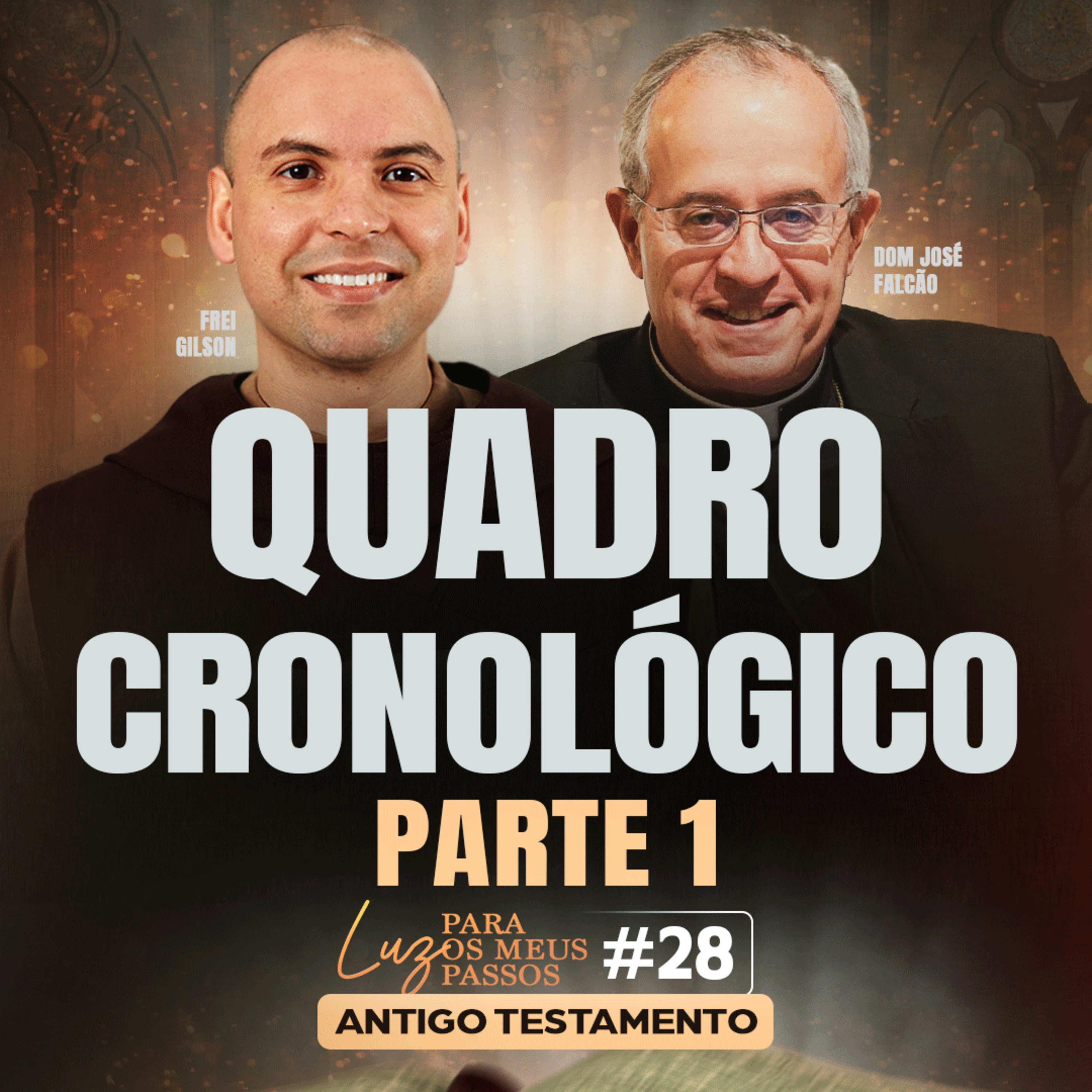 Quadro Cronológico | Parte 1 | Luz para os meus passos | #28 episode artwork