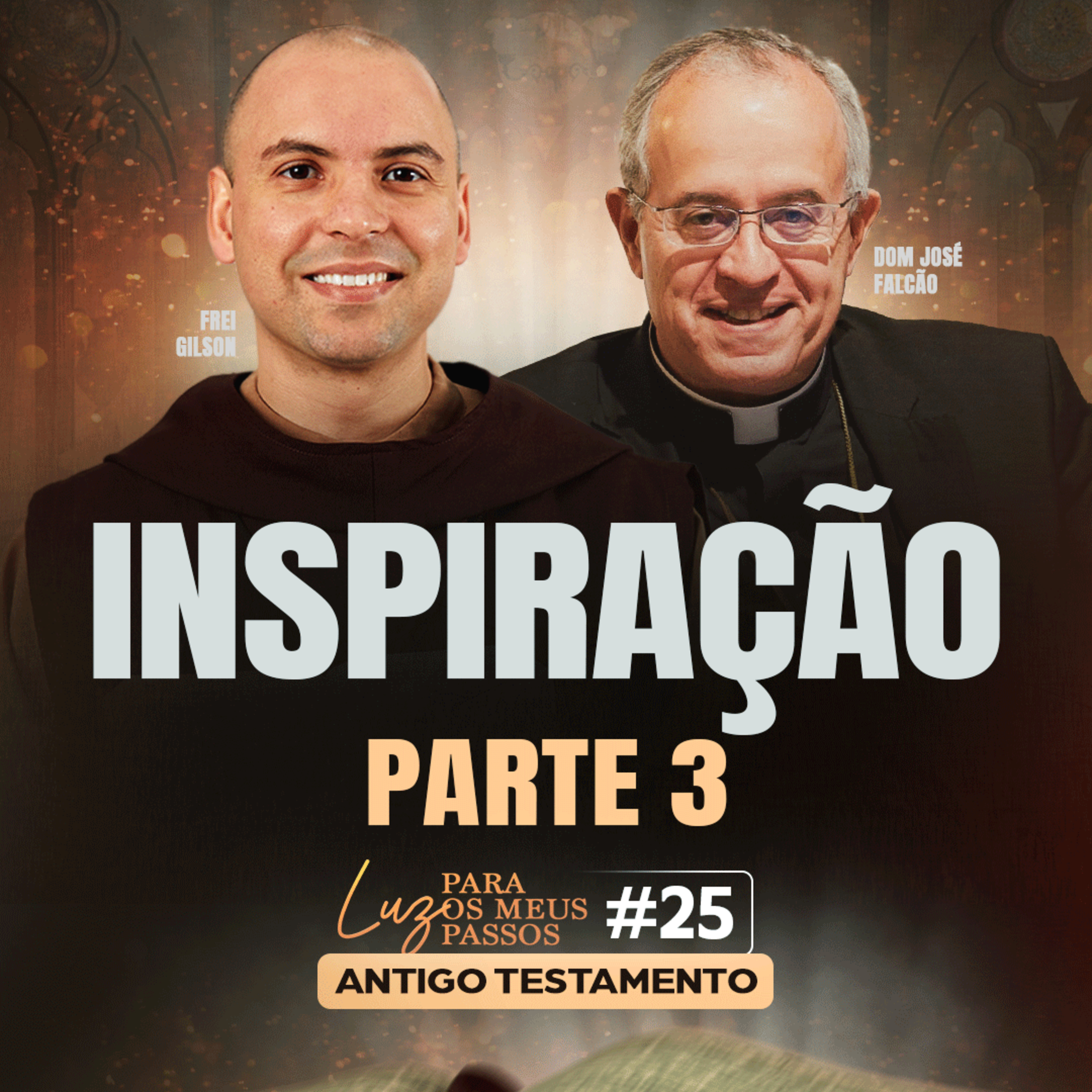 Inspiração | Parte 3 | Luz para os meus passos | #25