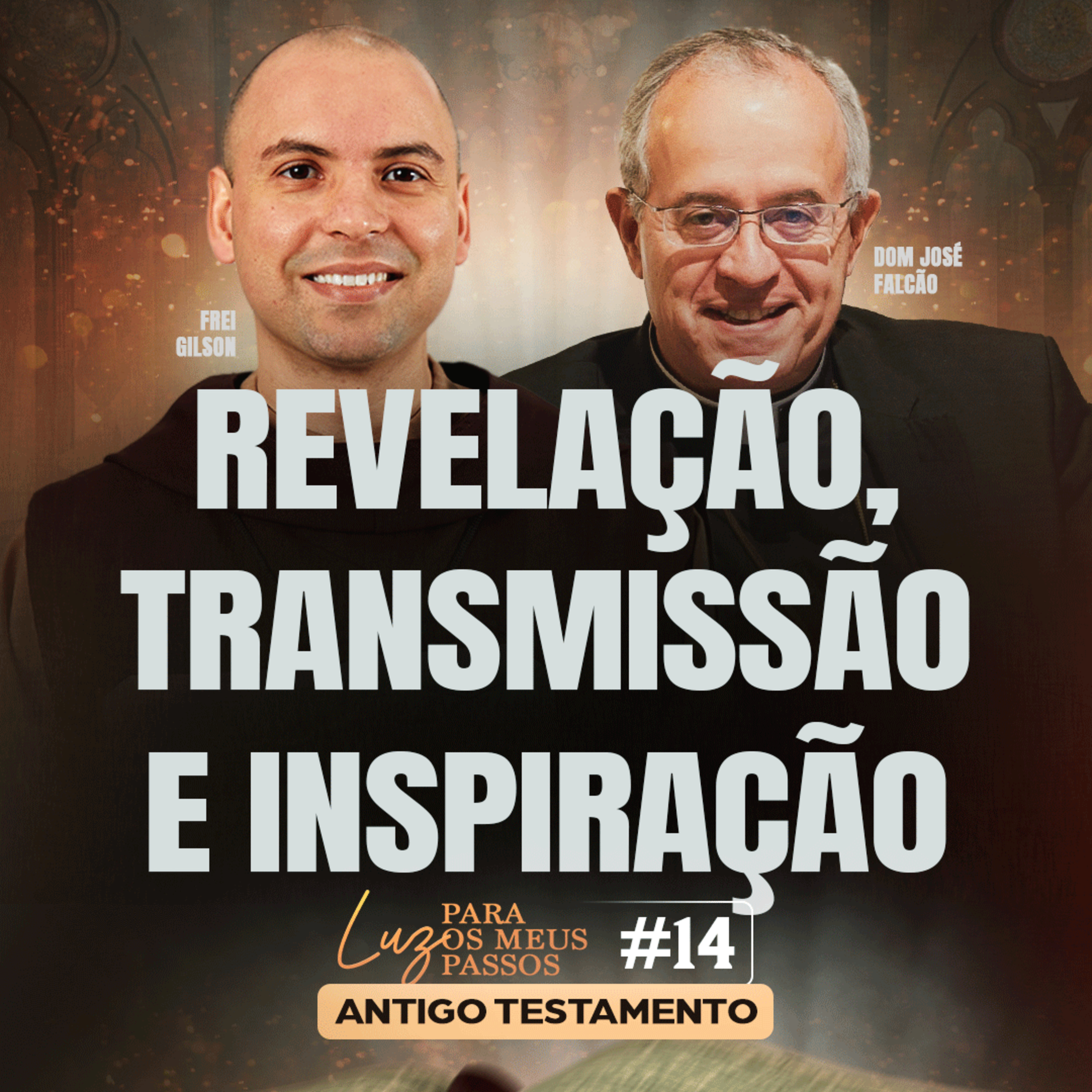 Revelação, Transmissão e Inspiração | Luz para os meus passos | #14 episode artwork