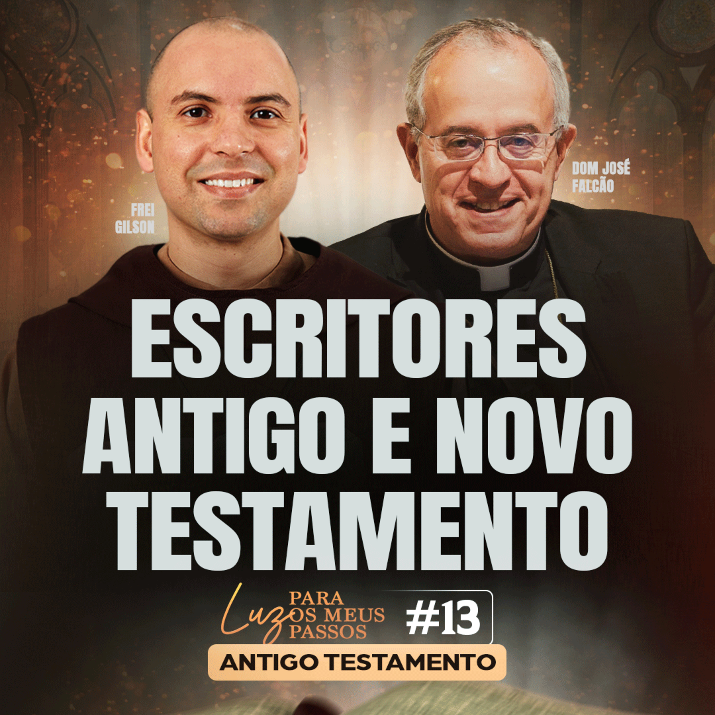 Escritores antigo e novo testamento | Luz para os meus passos | #13 episode artwork