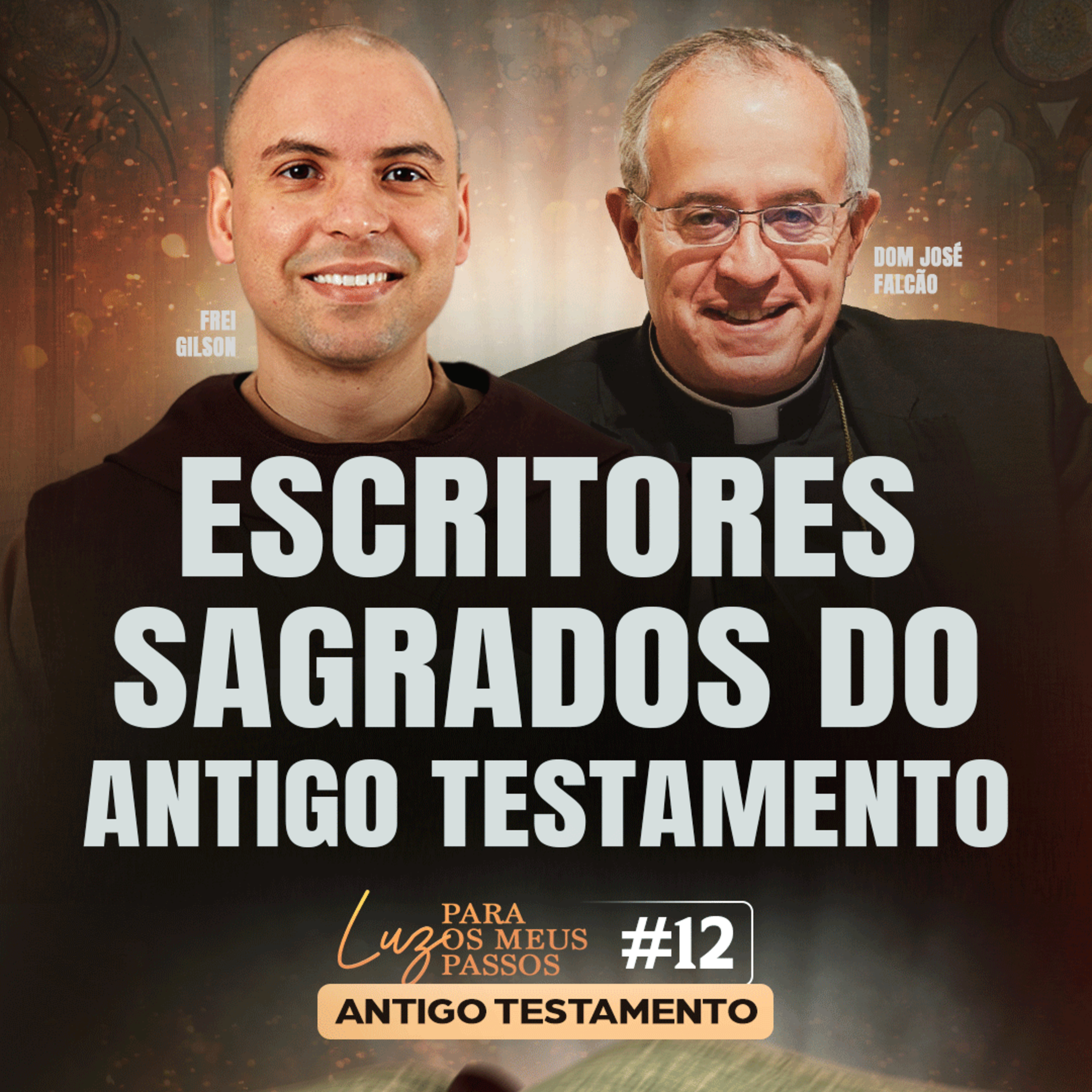 Escritores sagrados do Antigo Testamento | Luz para os meus passos | #12 episode artwork