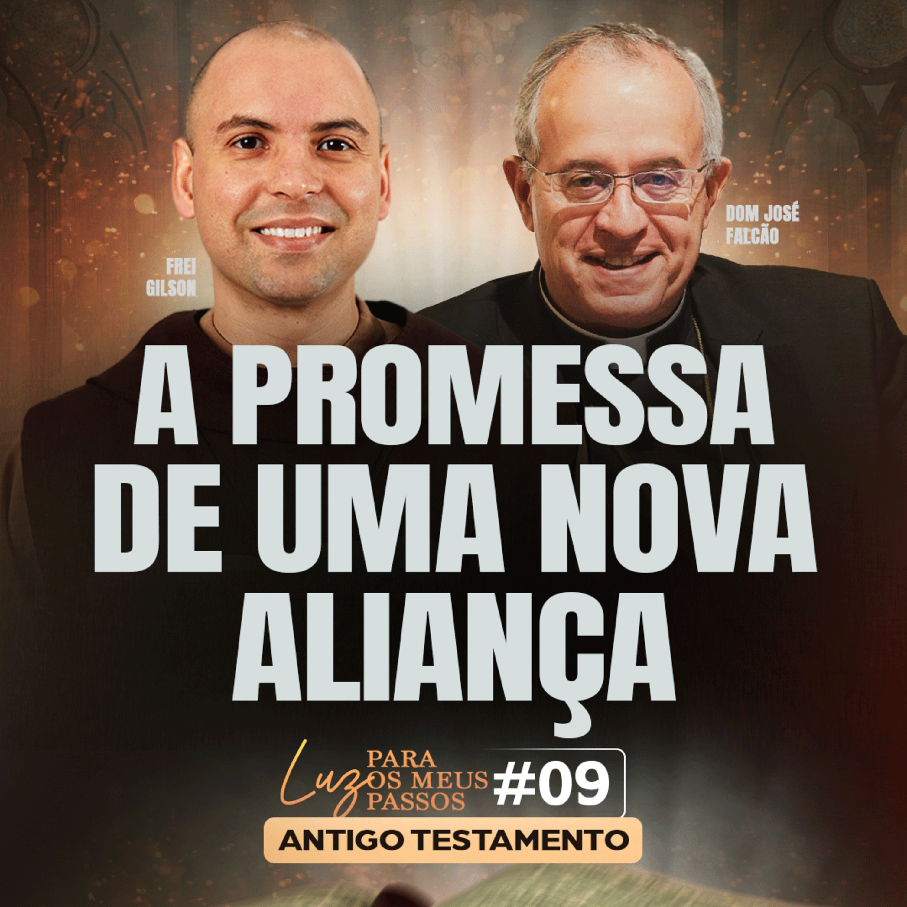 A promessa de uma nova aliança | Luz para os meus passos | #09 episode artwork