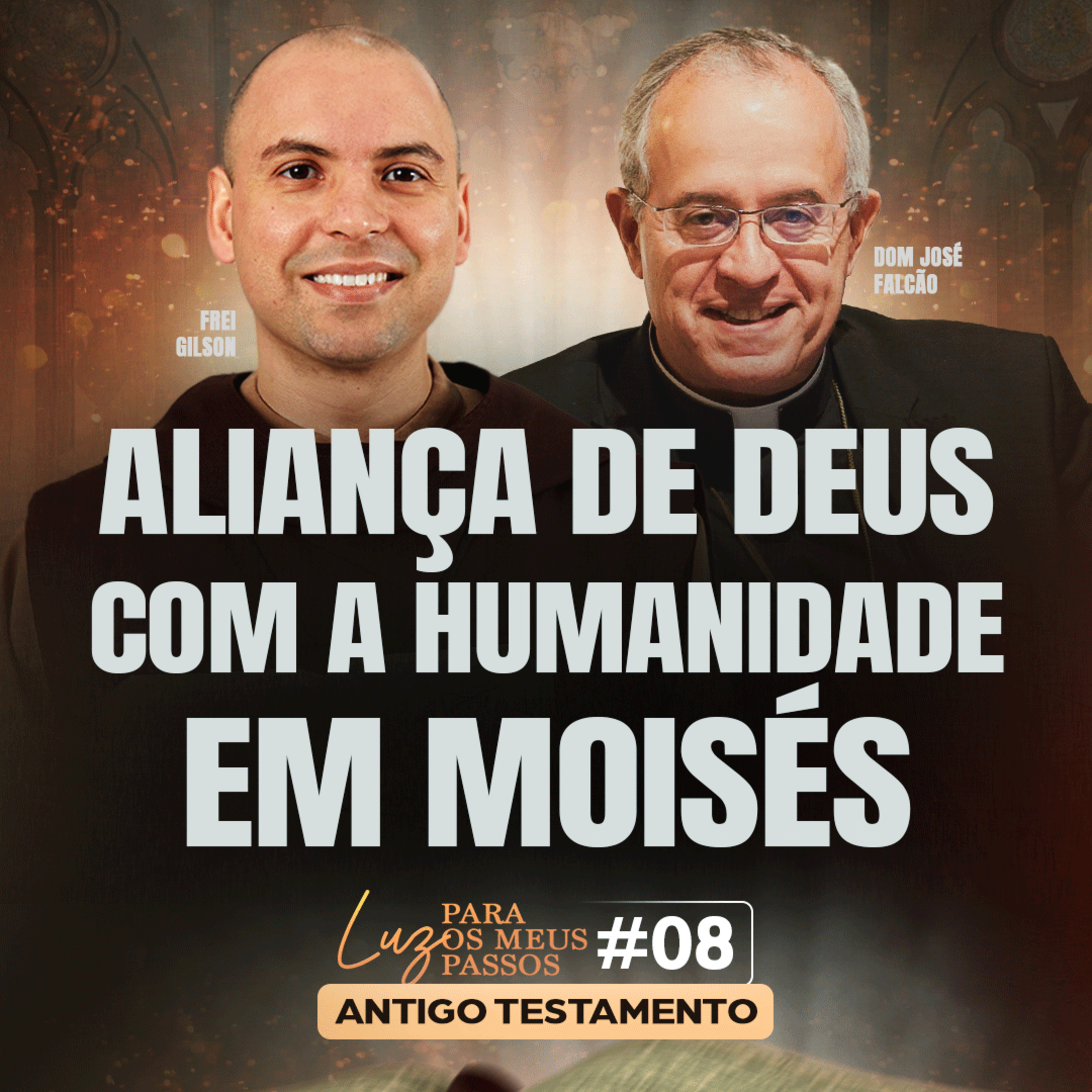 Aliança de Deus com a humanidade em Moisés | Luz para os meus passos | #08 episode artwork