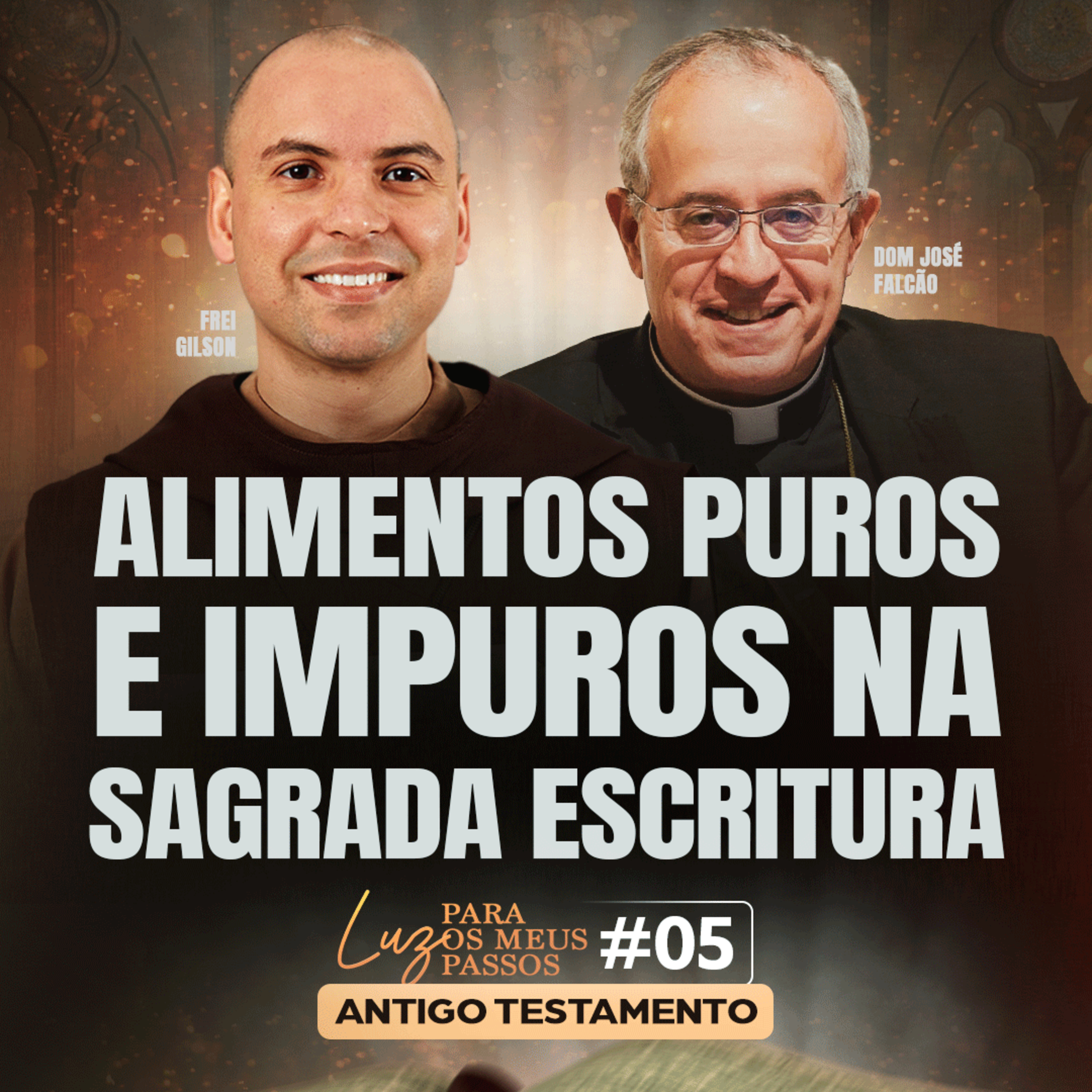 Alimentos puros e impuros na Sagrada Escritura | Luz para os meus Passos | #05 episode artwork