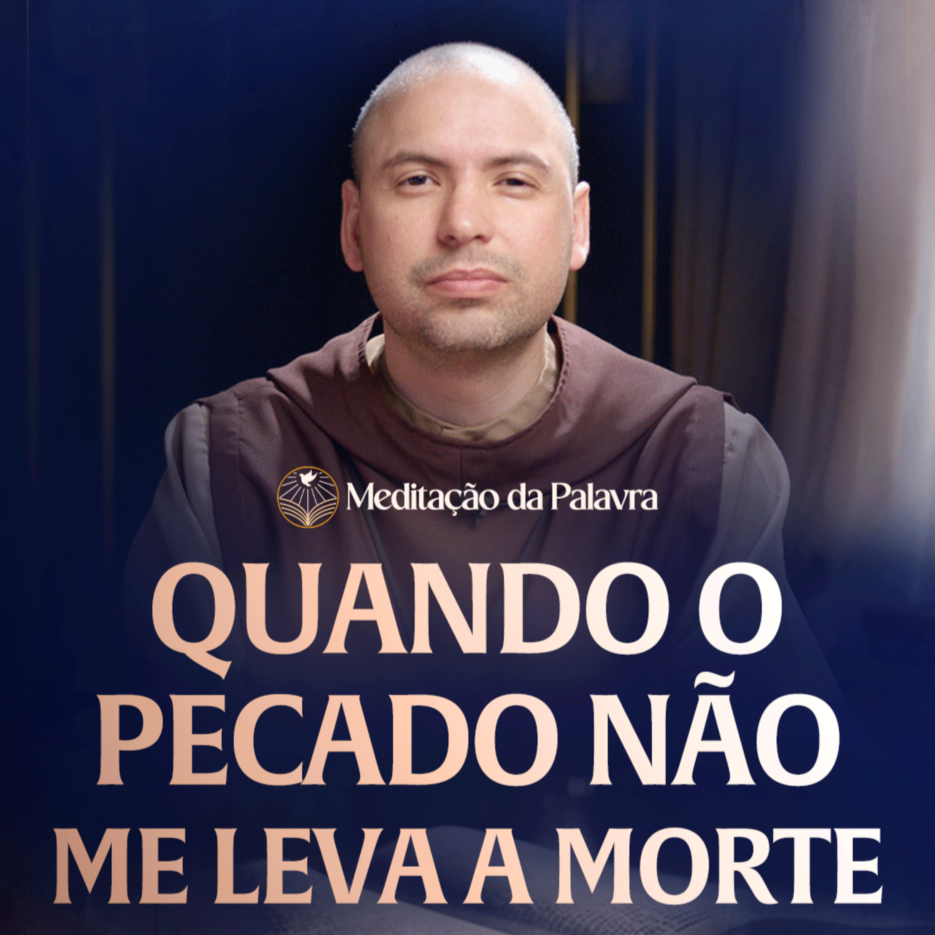 Quando o pecado não me leva a morte | (1João 5, 14-21) #2586 | Meditação da Palavra