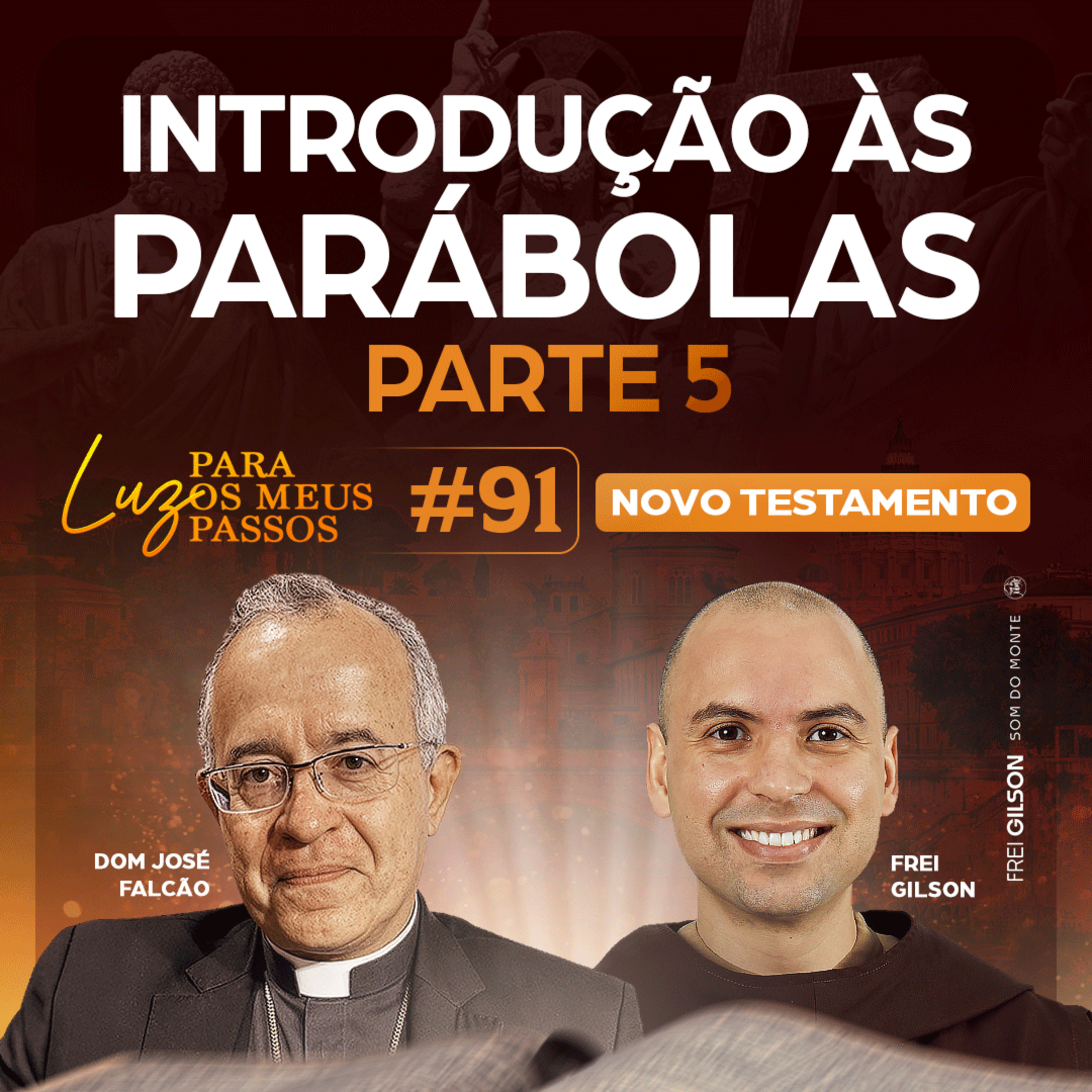 Introdução às Parábolas | Parte 5 | Luz para os meus passos | Novo Testamento | #91