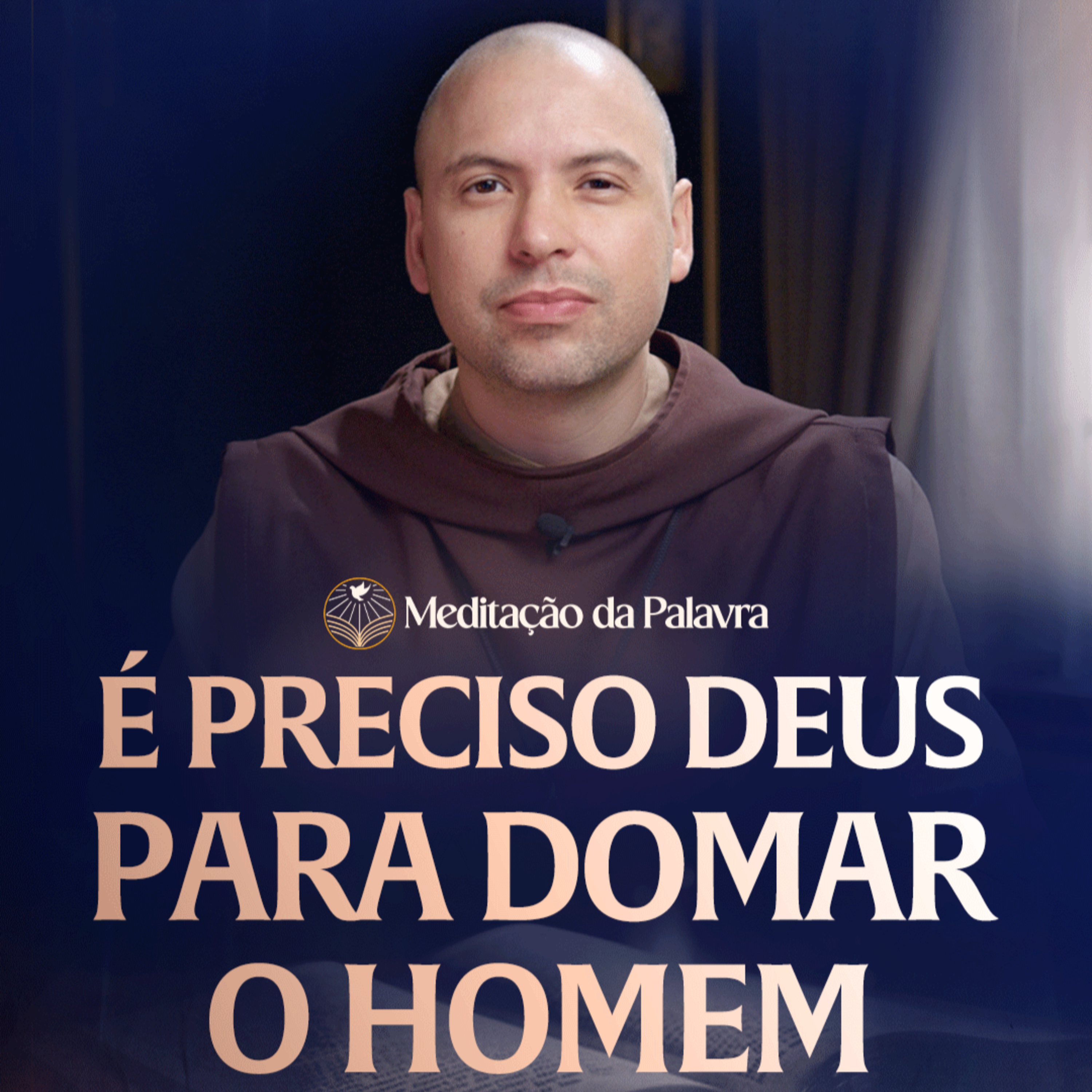 É preciso Deus para domar o homem | (Mateus 5, 20-26) #2634 | Meditação da Palavra