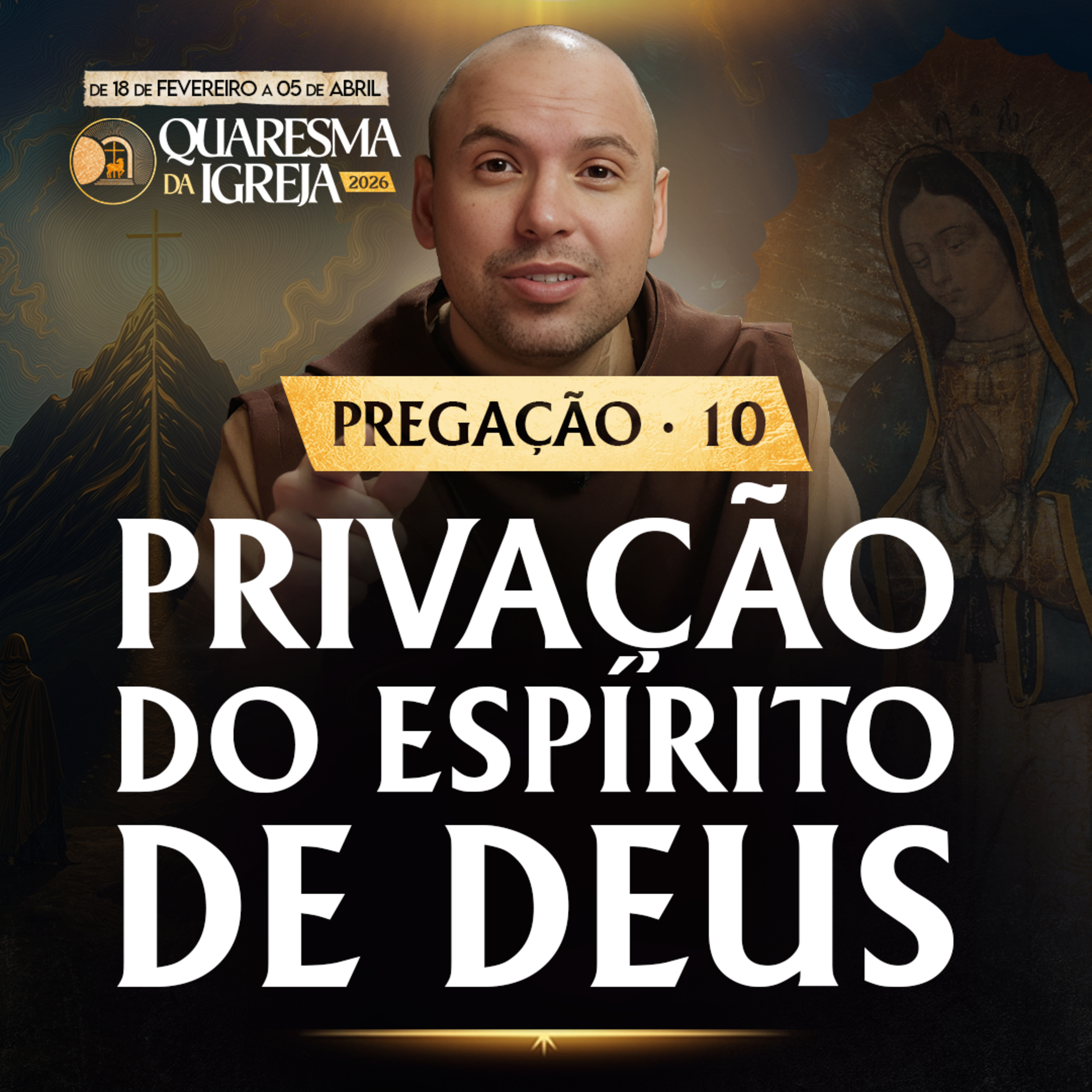 Privação do Espírito de Deus | Pregação | Quaresma 2026 | #10