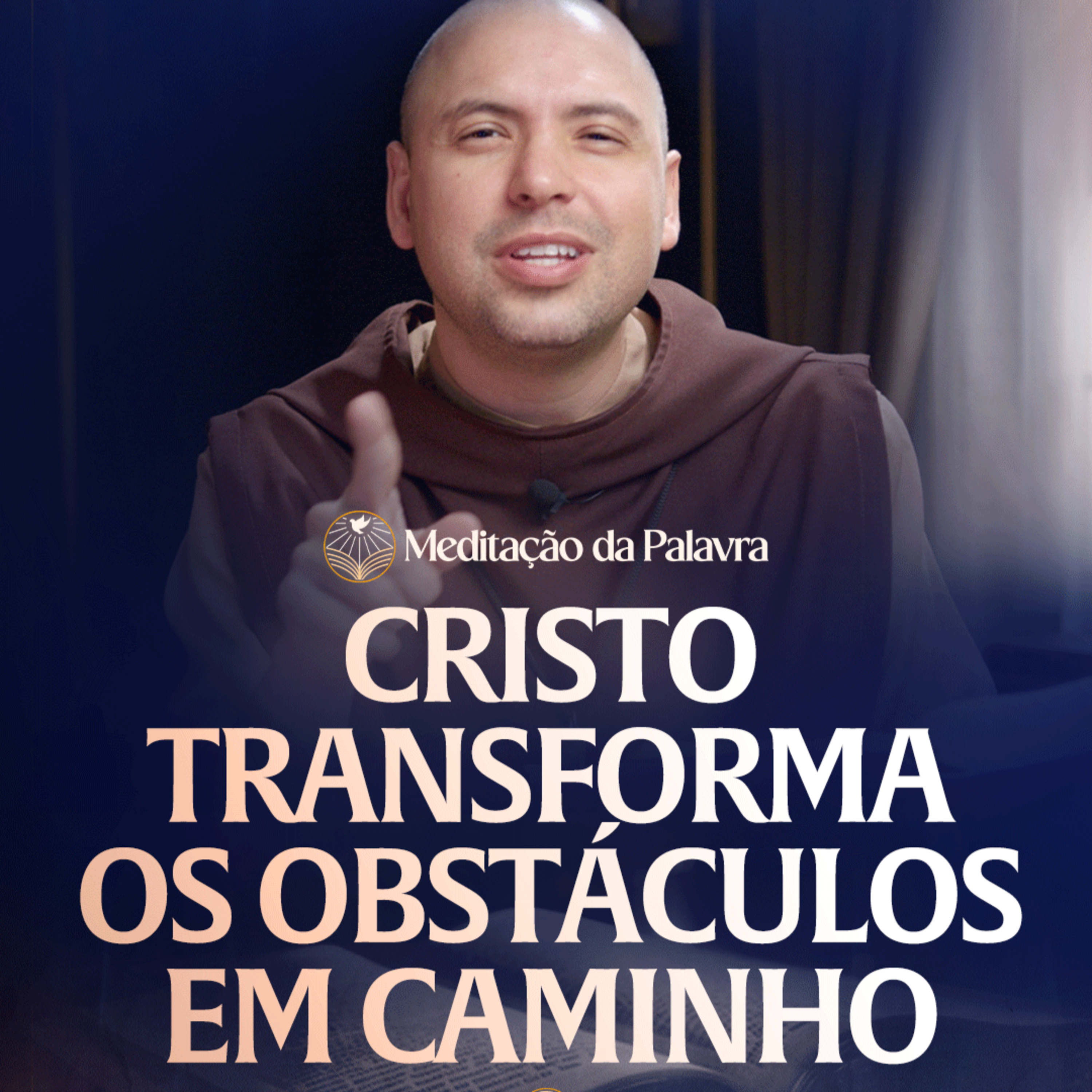 Cristo transforma os obstáculos em caminho | (Lucas 4, 24-30) #2644 | Meditação da Palavra