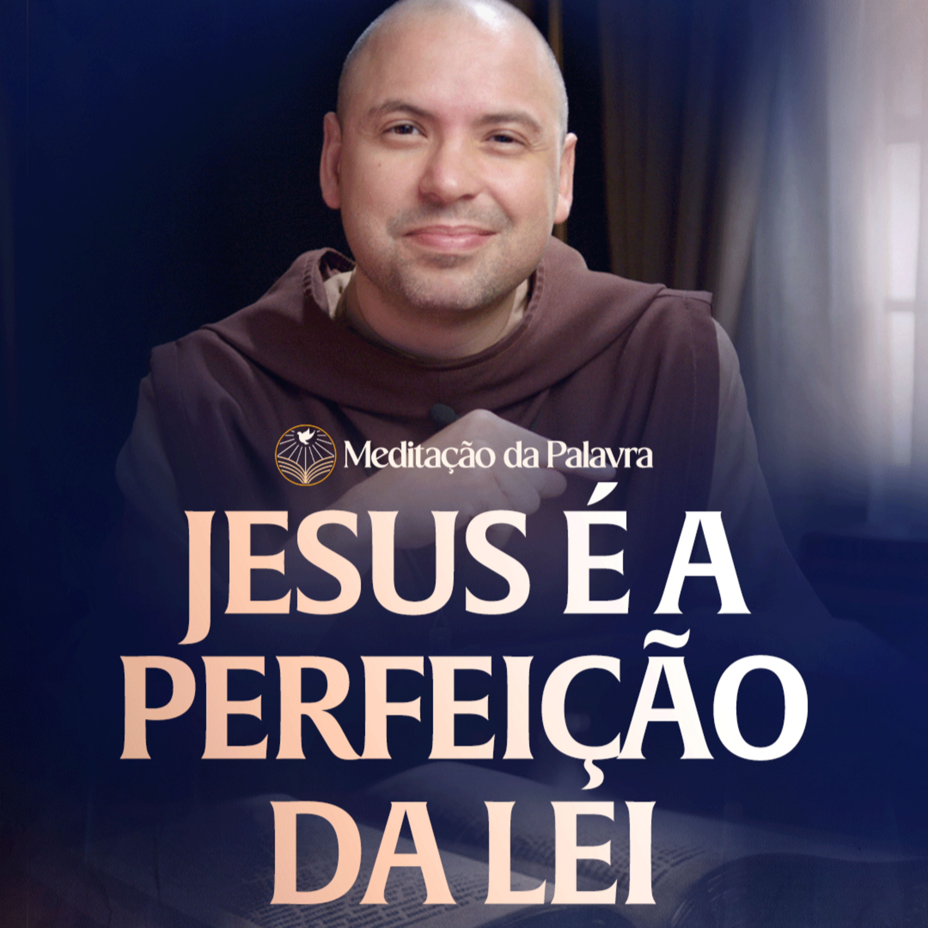 Jesus é a perfeição da lei | (Mateus 5, 17-19) #2646 | Meditação da Palavra