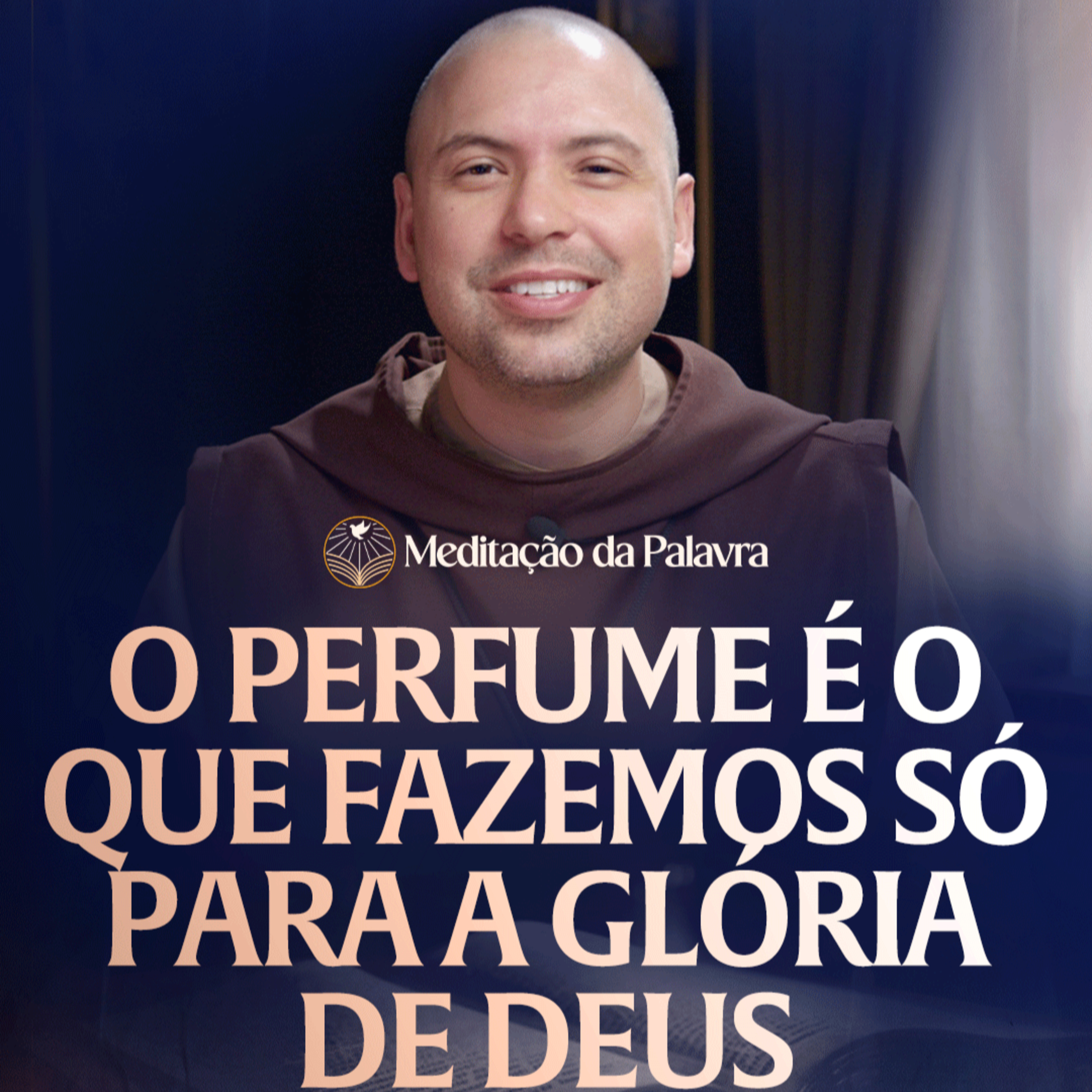 O perfume é o que fazemos só para a glória de Deus | (João 12, 1-11) #2665 | Meditação da Palavra episode artwork