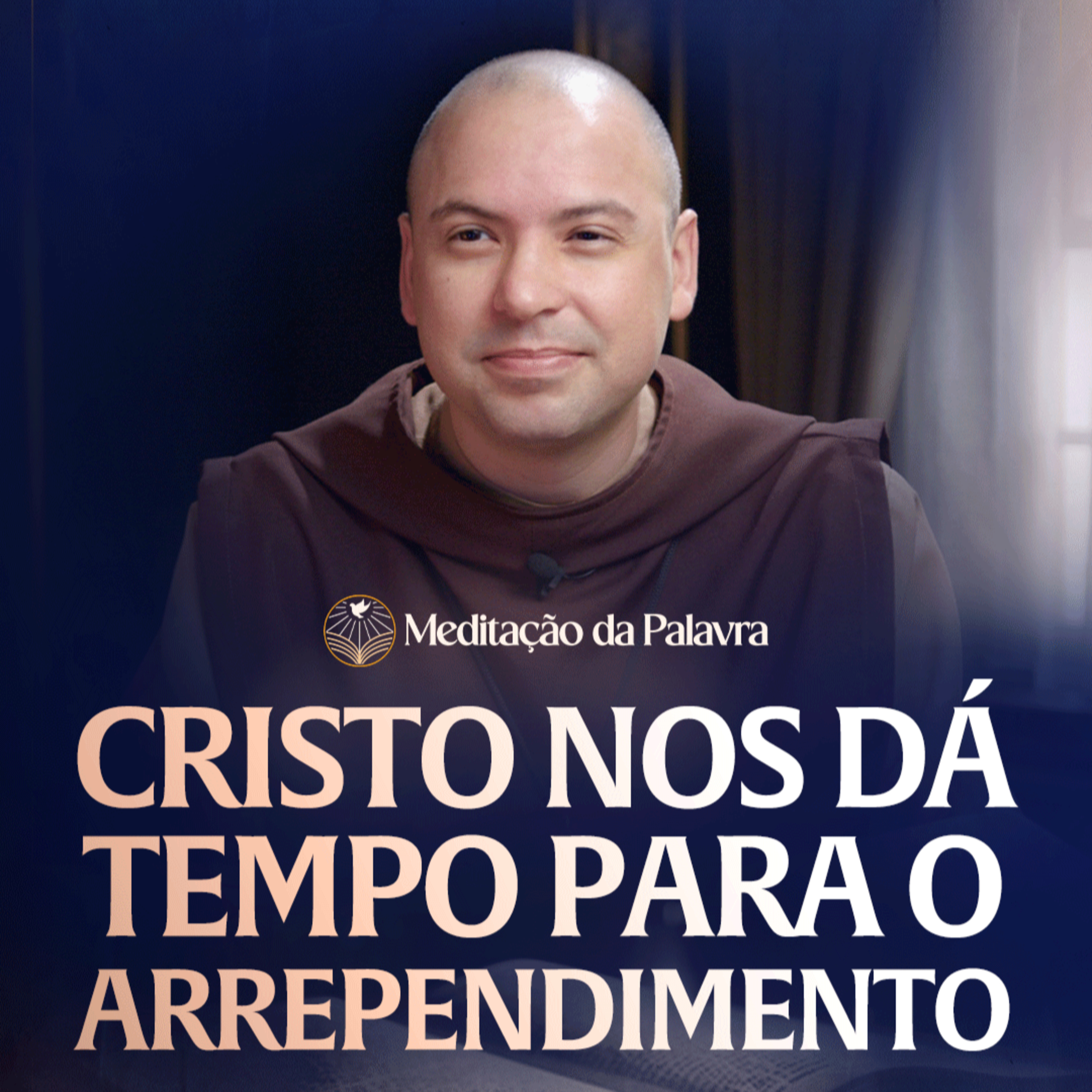 Cristo nos dá tempo para o arrependimento | (Mateus 26, 14-25) #2667 | Meditação da Palavra episode artwork