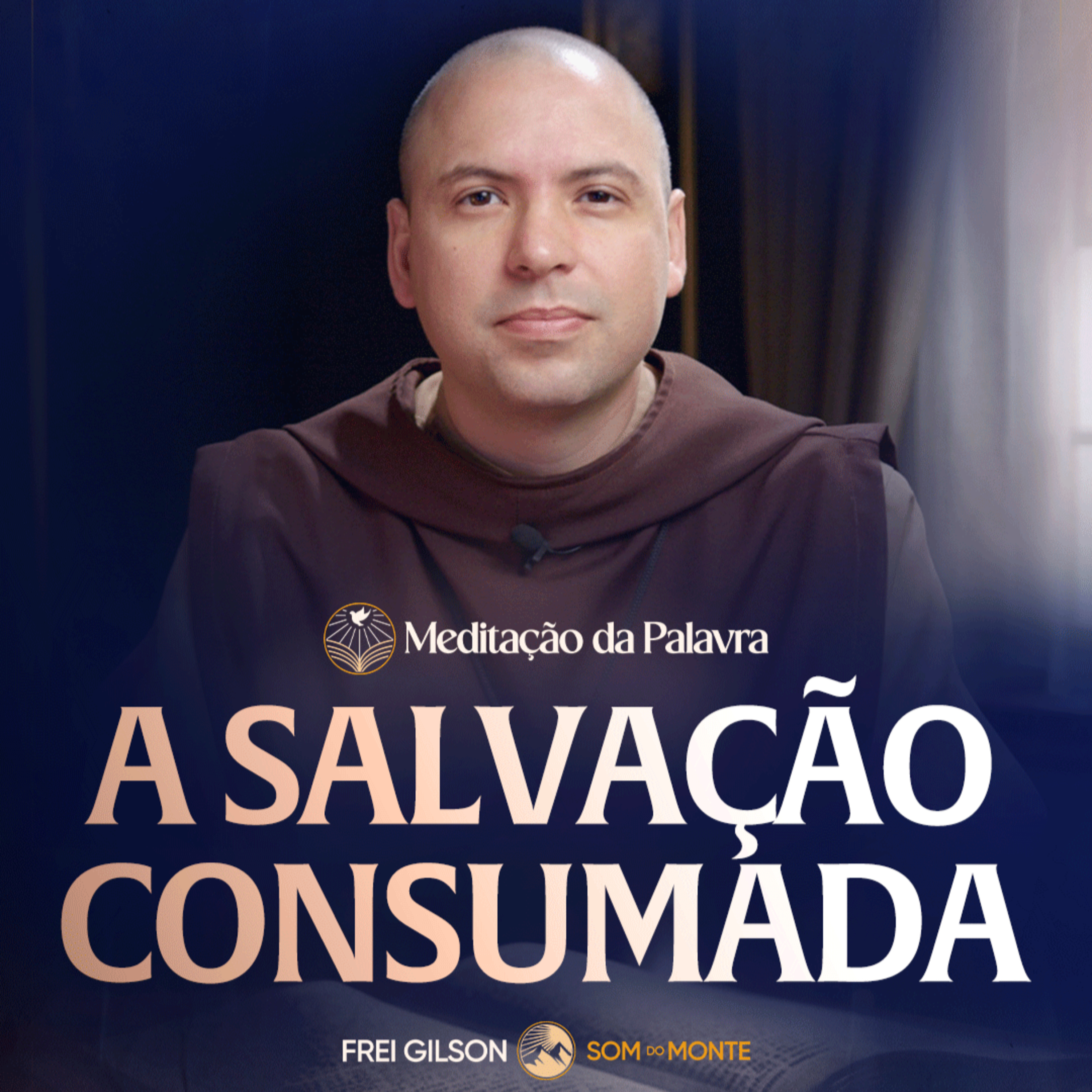 A salvação consumada | (Hebreus 4, 14-16; 5, 7-9) #2669 | Meditação da Palavra