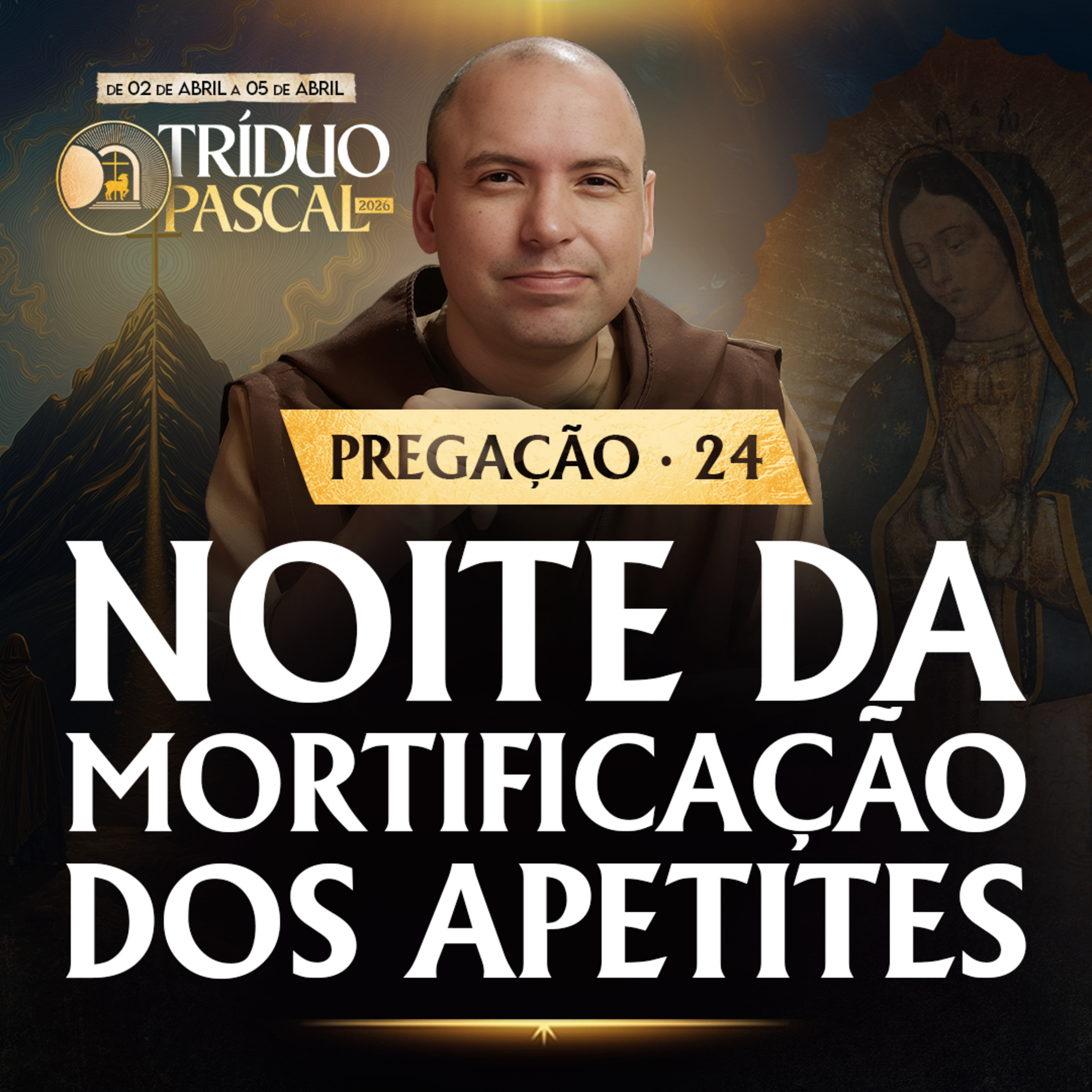 Noite da mortificação dos apetites | Pregação | Quaresma 2026 | #24 episode artwork