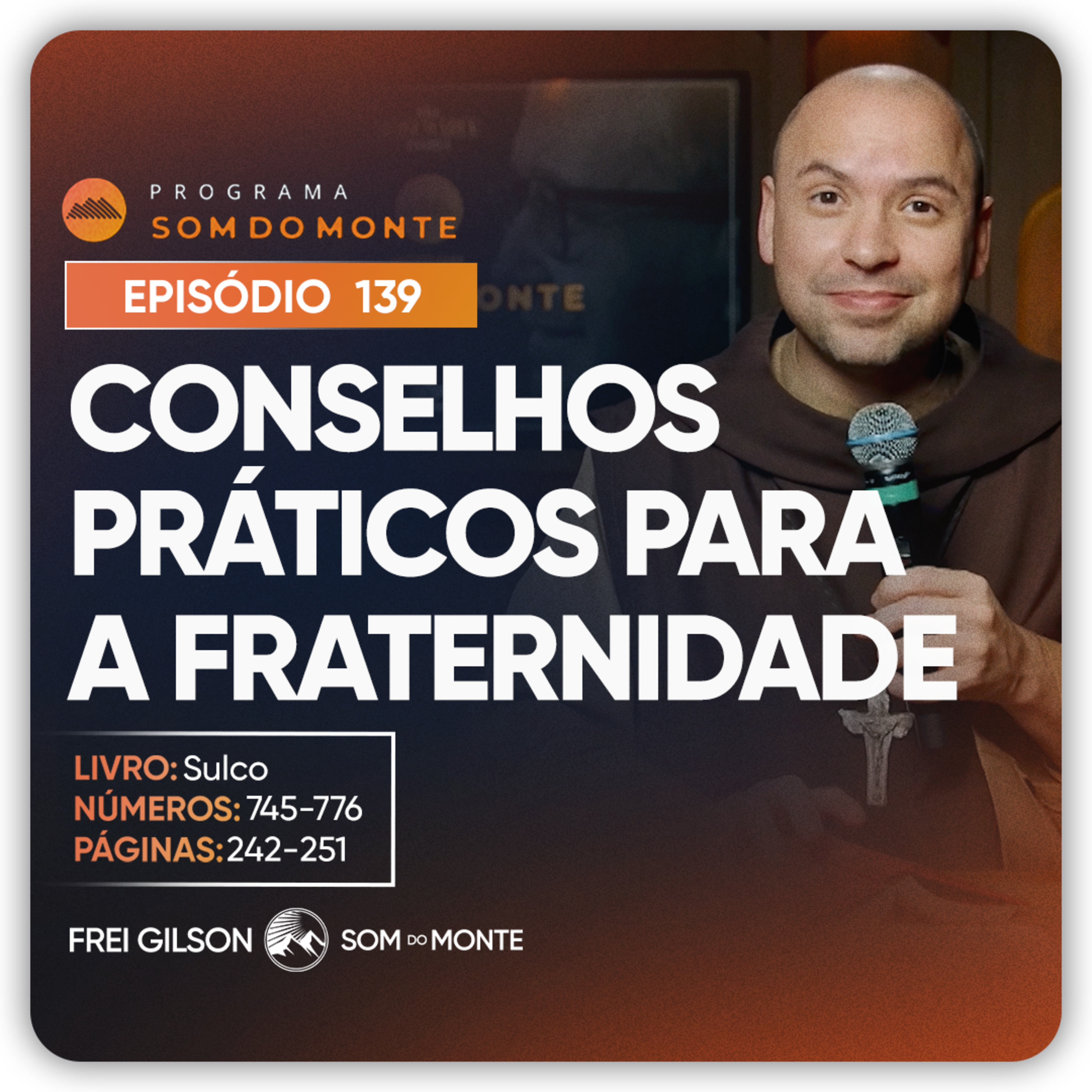 Conselhos práticos para a fraternidade | Caminho, Sulco e Forja | #139 episode artwork