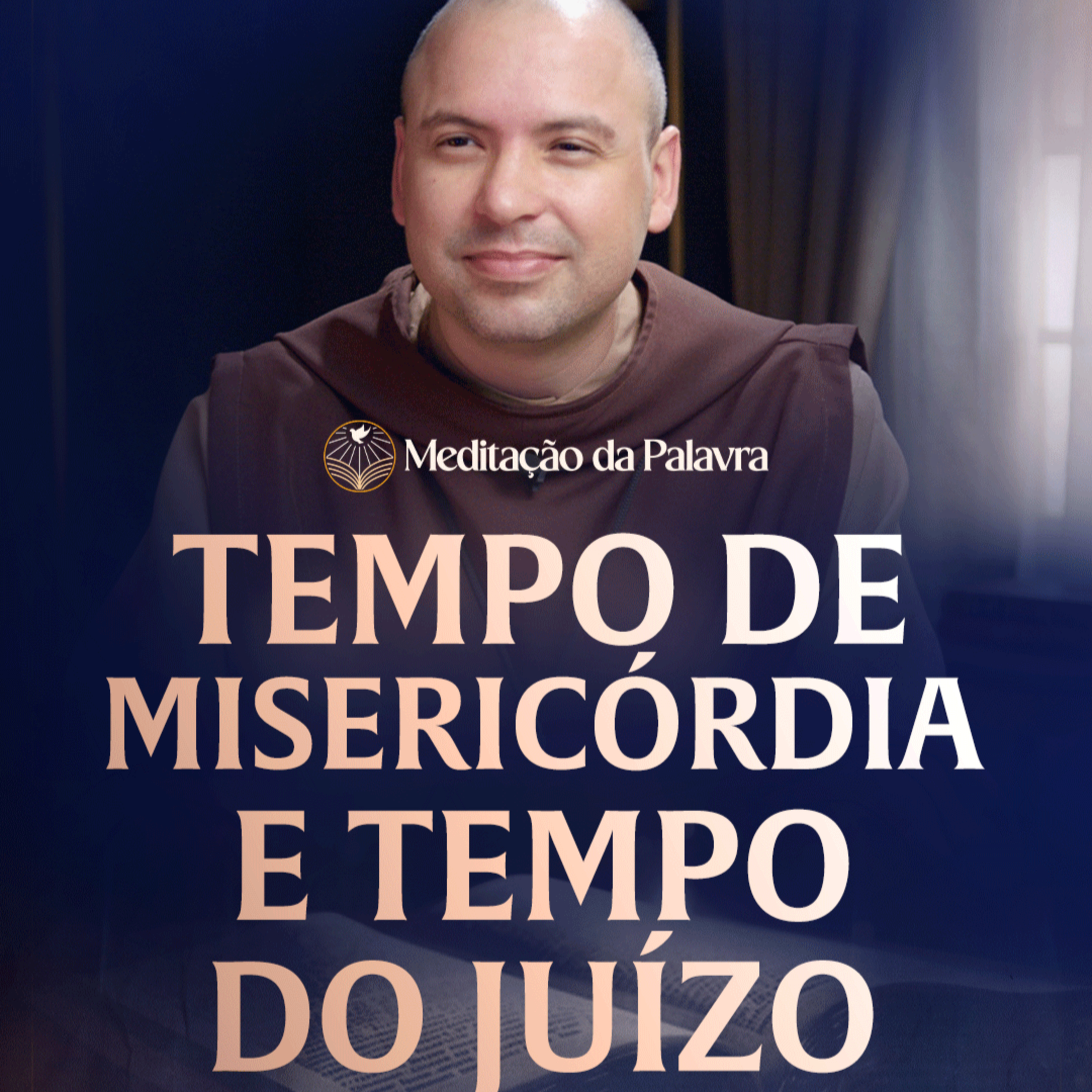 Tempo de misericórdia e tempo do juízo | (João 12, 44-50) #2695 | Meditação da Palavra episode artwork