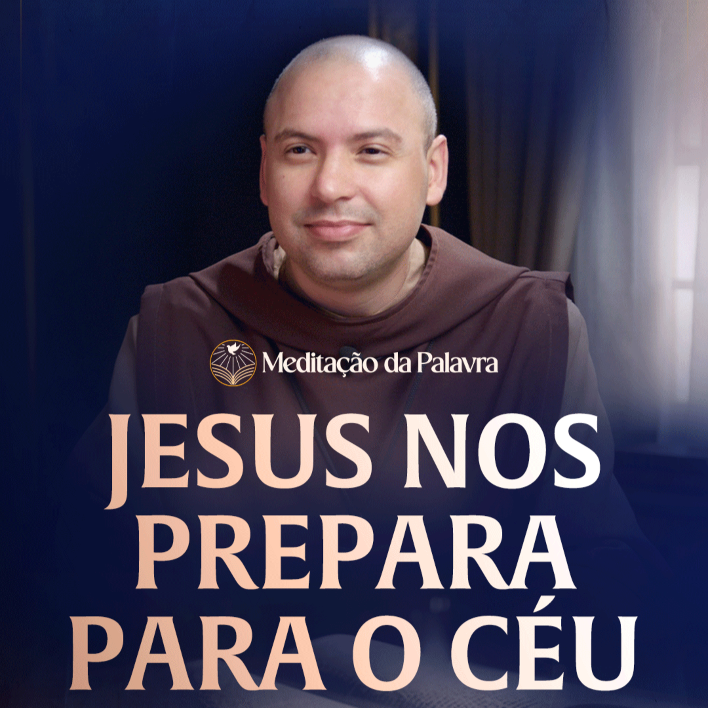 Jesus nos prepara para o céu | (João 14, 1-6) #2697 | Meditação da Palavra episode artwork
