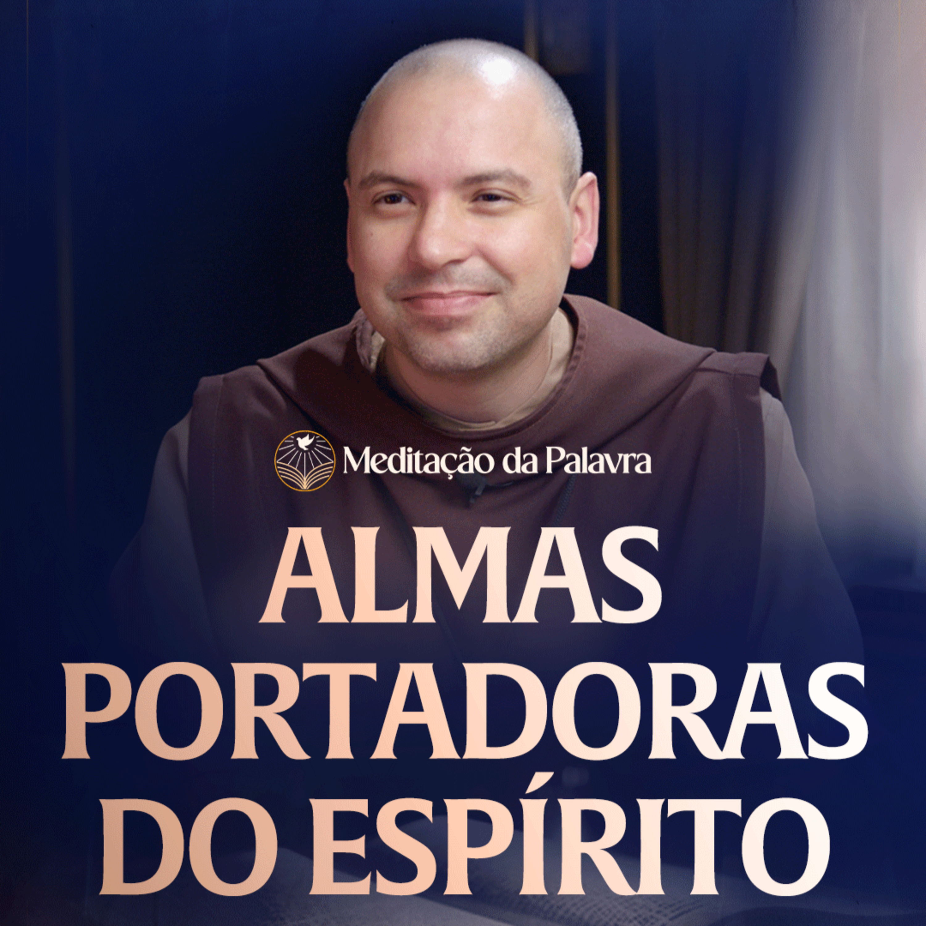 Almas portadoras do Espírito | (João 14, 21-26) #2700 | Meditação da Palavra episode artwork