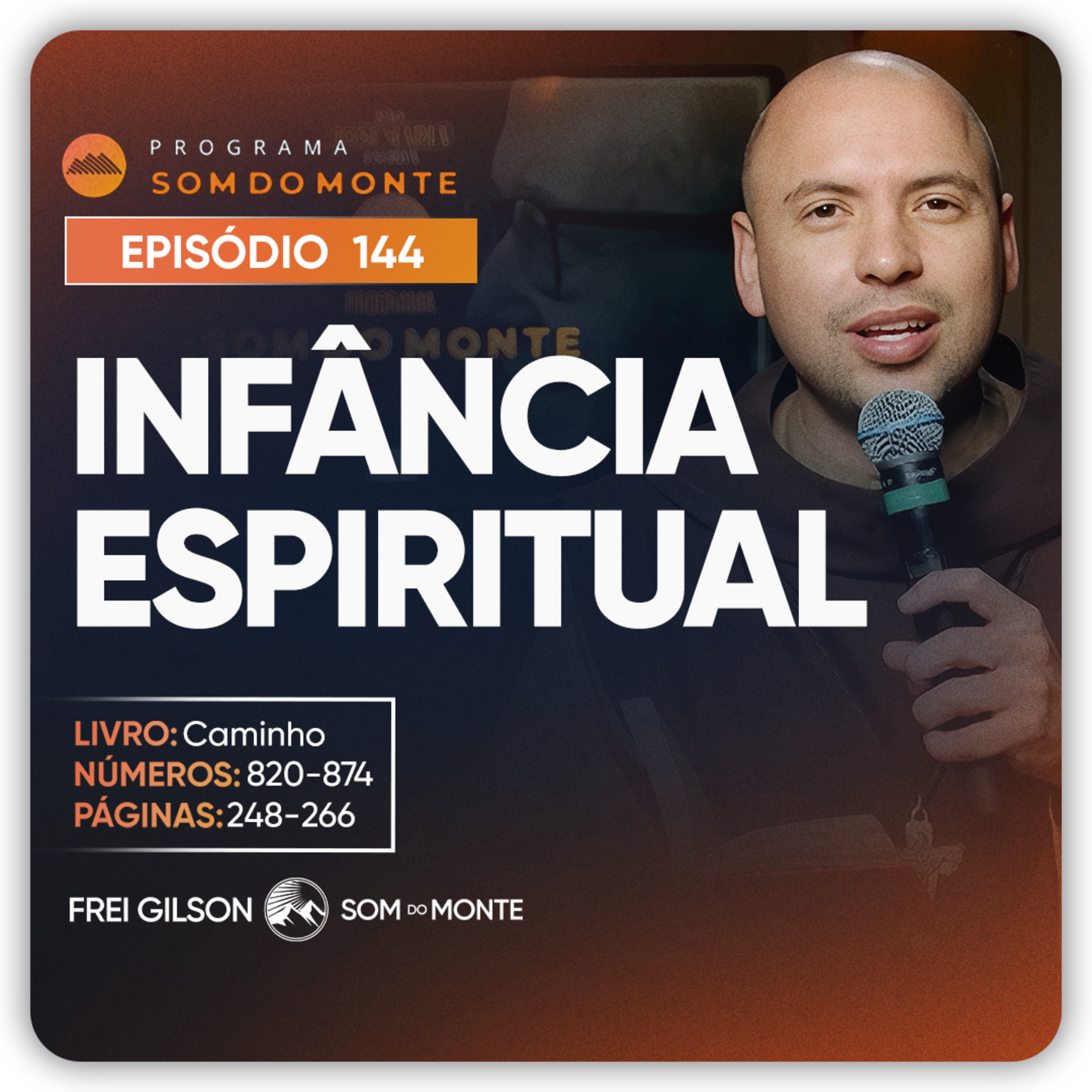 A infância espiritual | Caminho, Sulco e Forja | #144 episode artwork