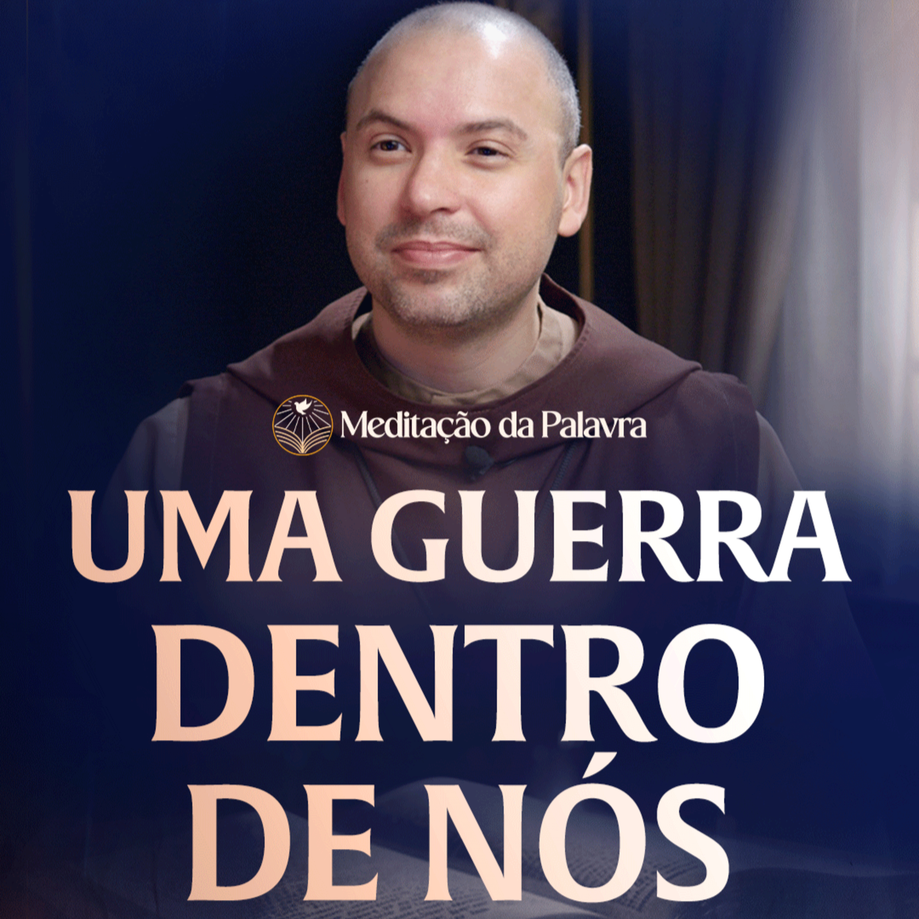 Uma guerra dentro de nós | (1Pedro 2, 2-5.9-12) #2724 | Meditação da Palavra episode artwork