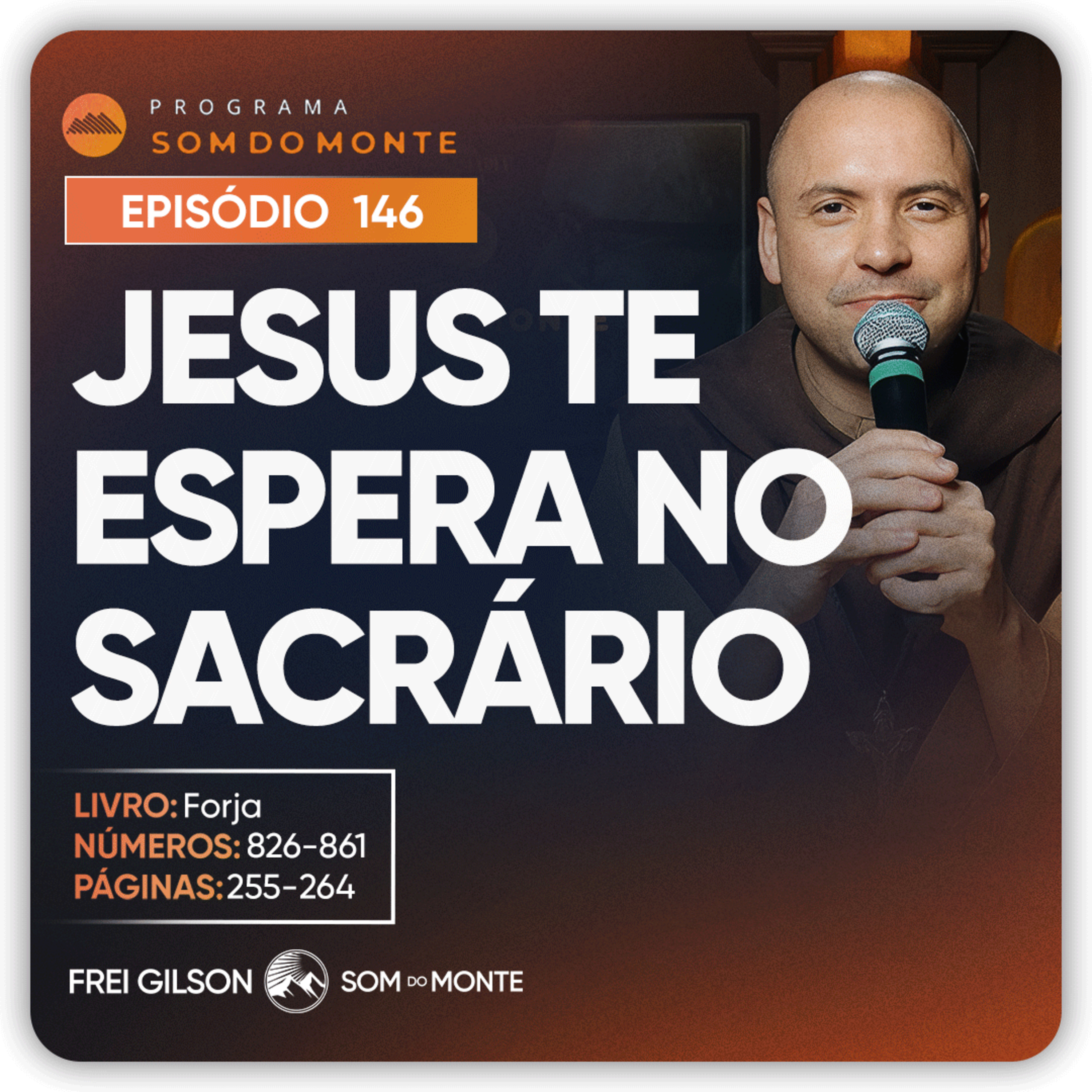 Jesus te espera no Sacrário | Caminho, Sulco e Forja | #146 episode artwork