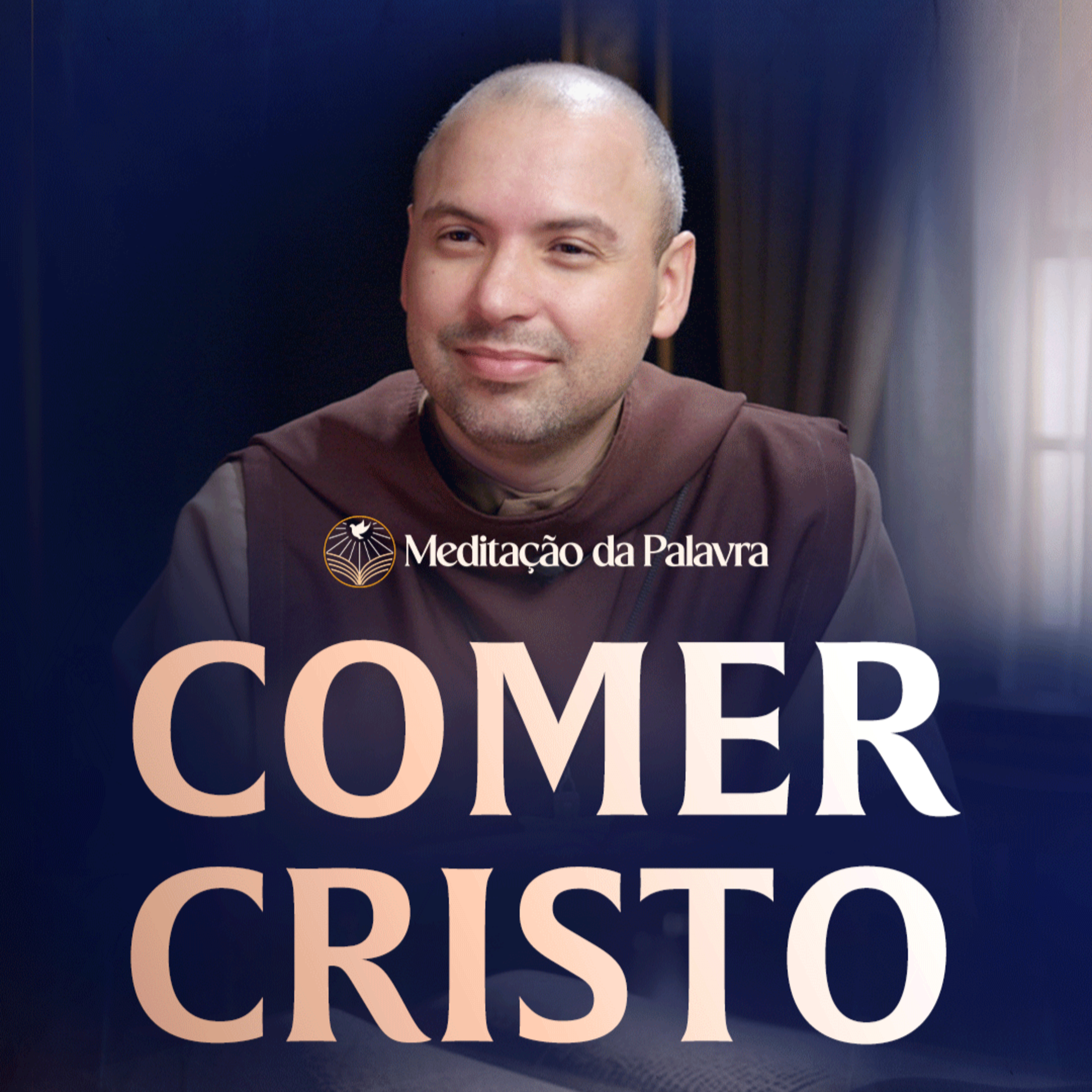 Comer Cristo | (João 6, 51-58) #2731 | Meditação da Palavra episode artwork