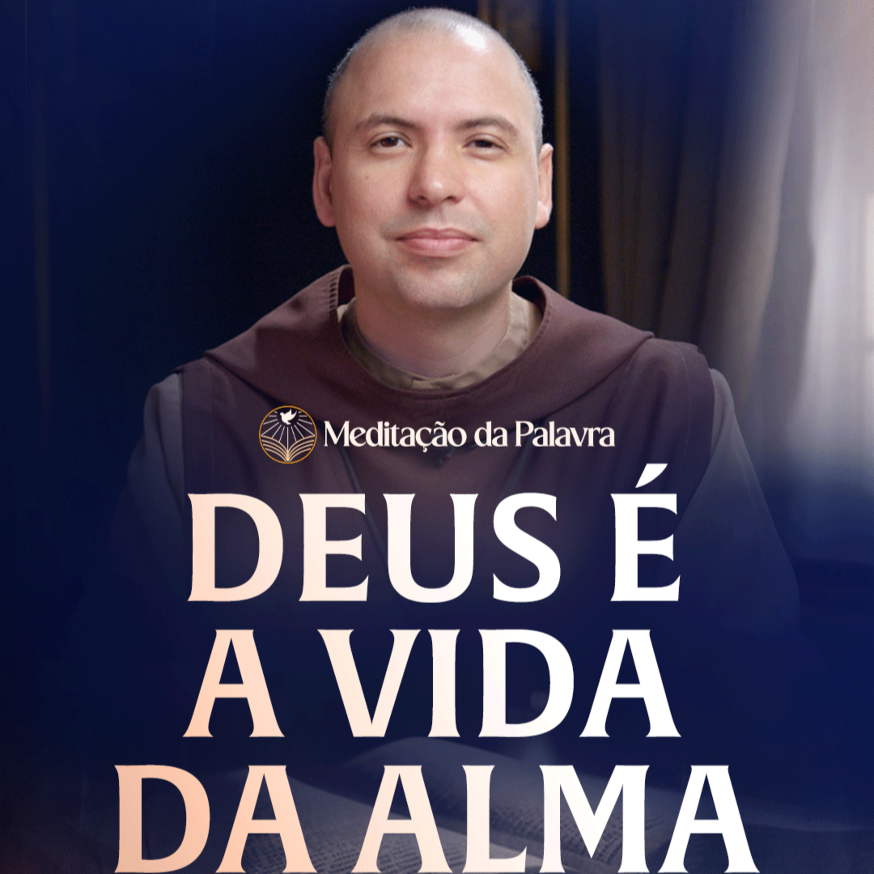 Deus é a vida da alma | (Mateus 10, 26-33) #2748 | Meditação da Palavra episode artwork